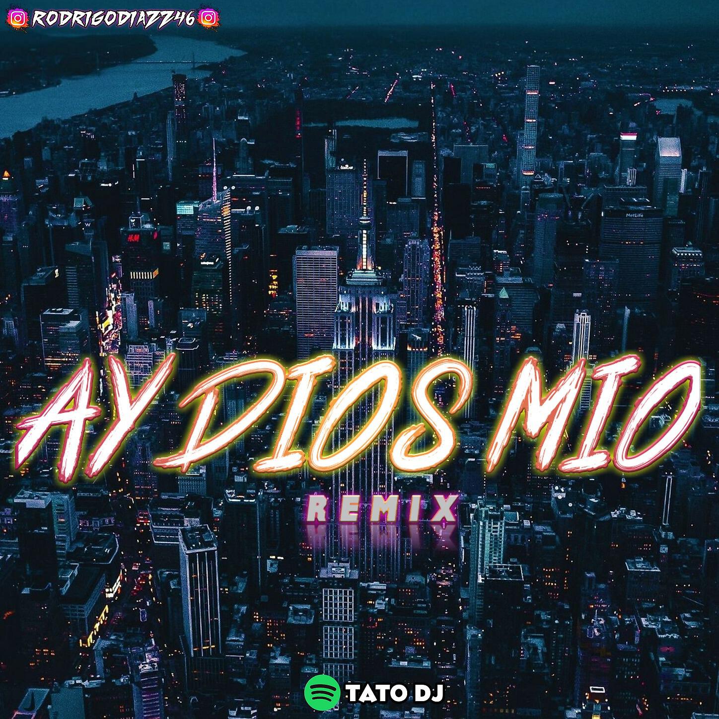 TATO DJ - Ay Dios Mio