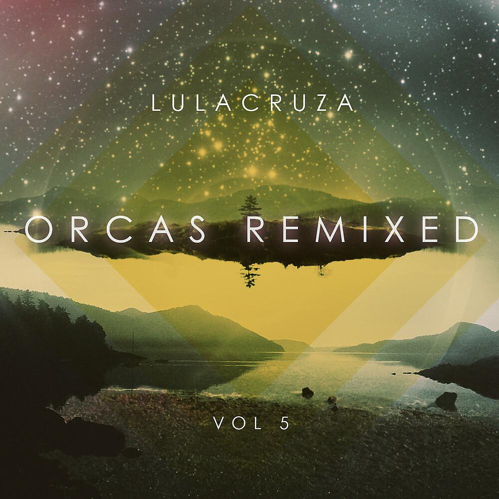 Постер альбома Orcas Remixed, Vol. 5