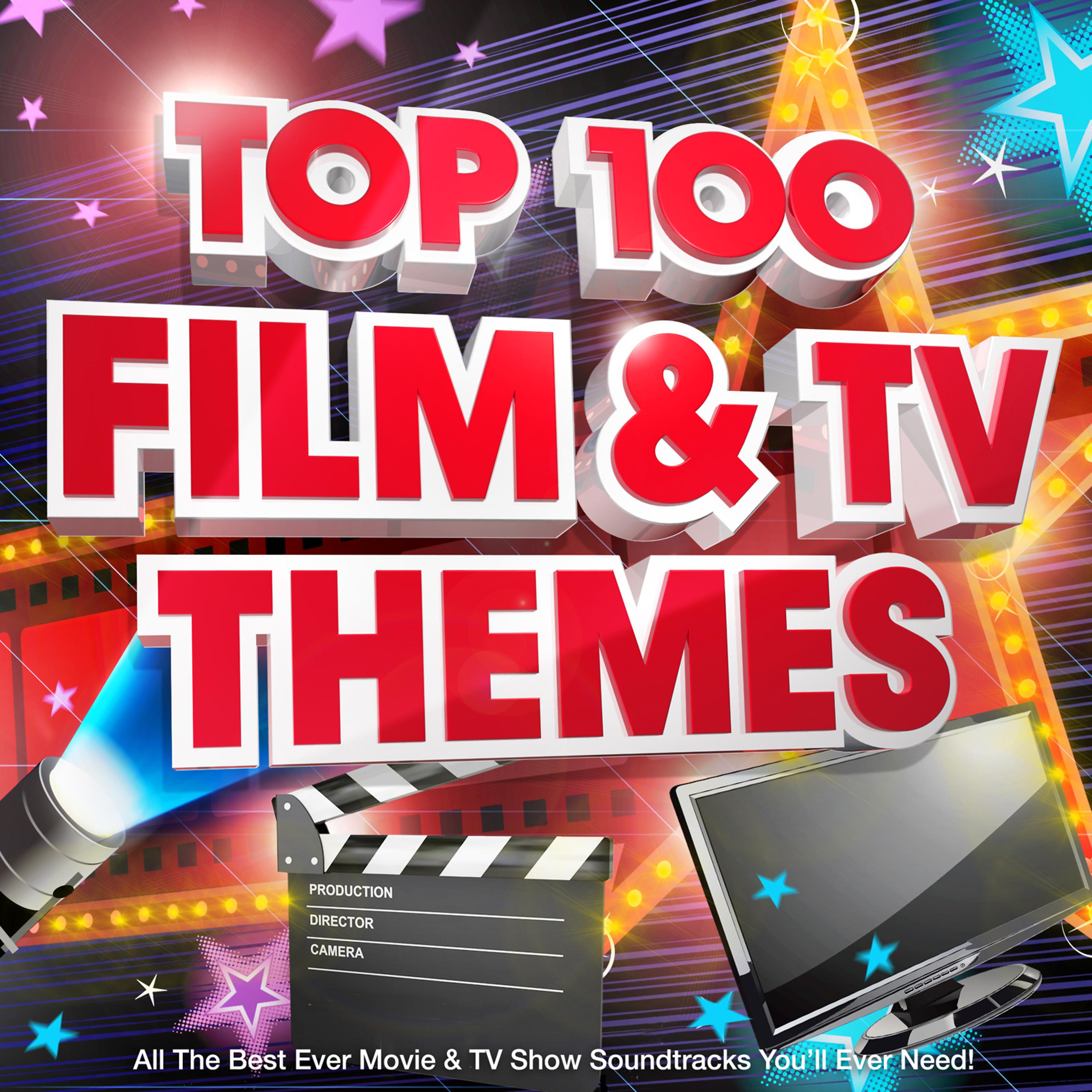 Постер альбома Top 100 Film & Tv Themes - All the Best Ever Movie & Tv Show Soundtracks You'll Ever Need!