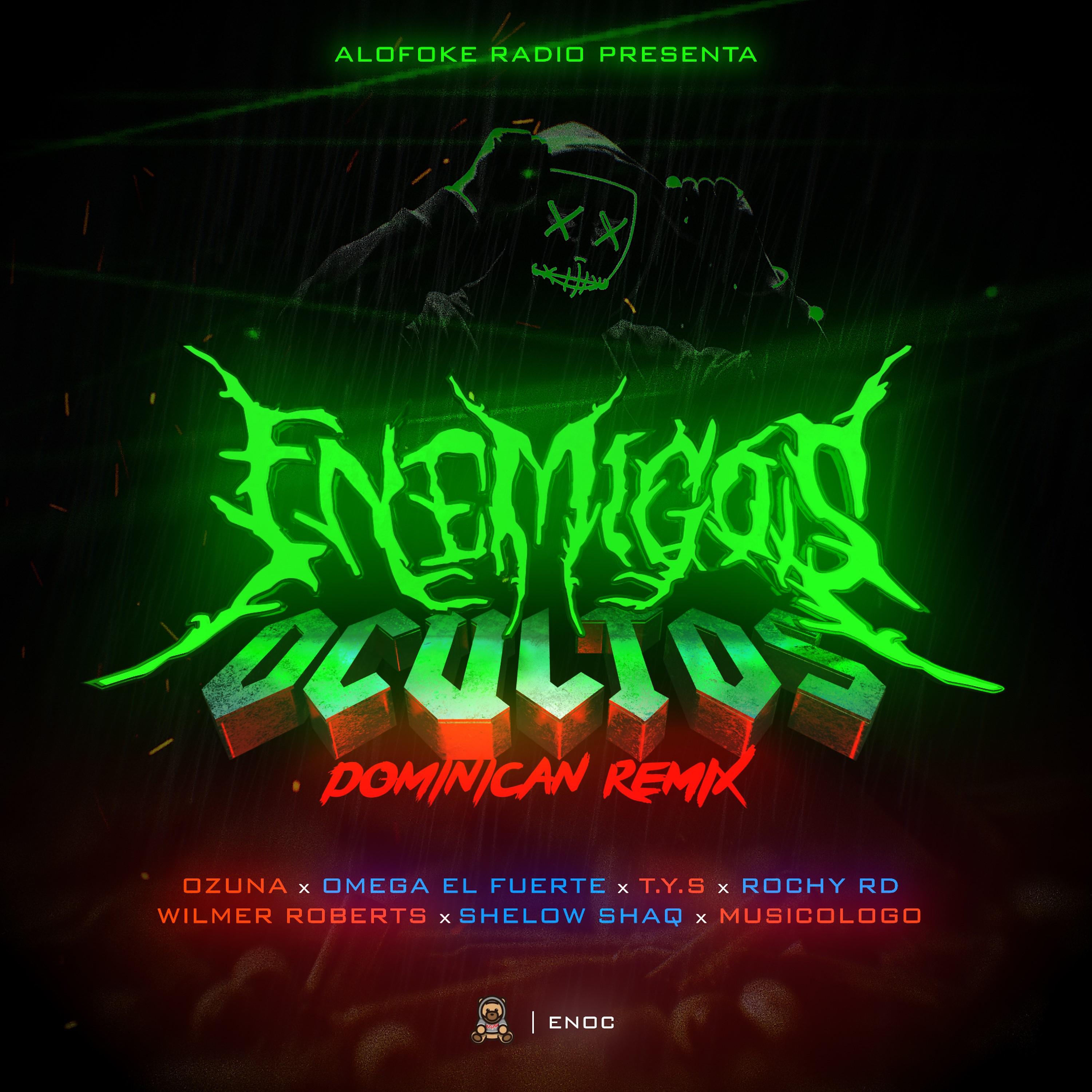 Постер альбома Enemigos Ocultos (Dominican Remix)