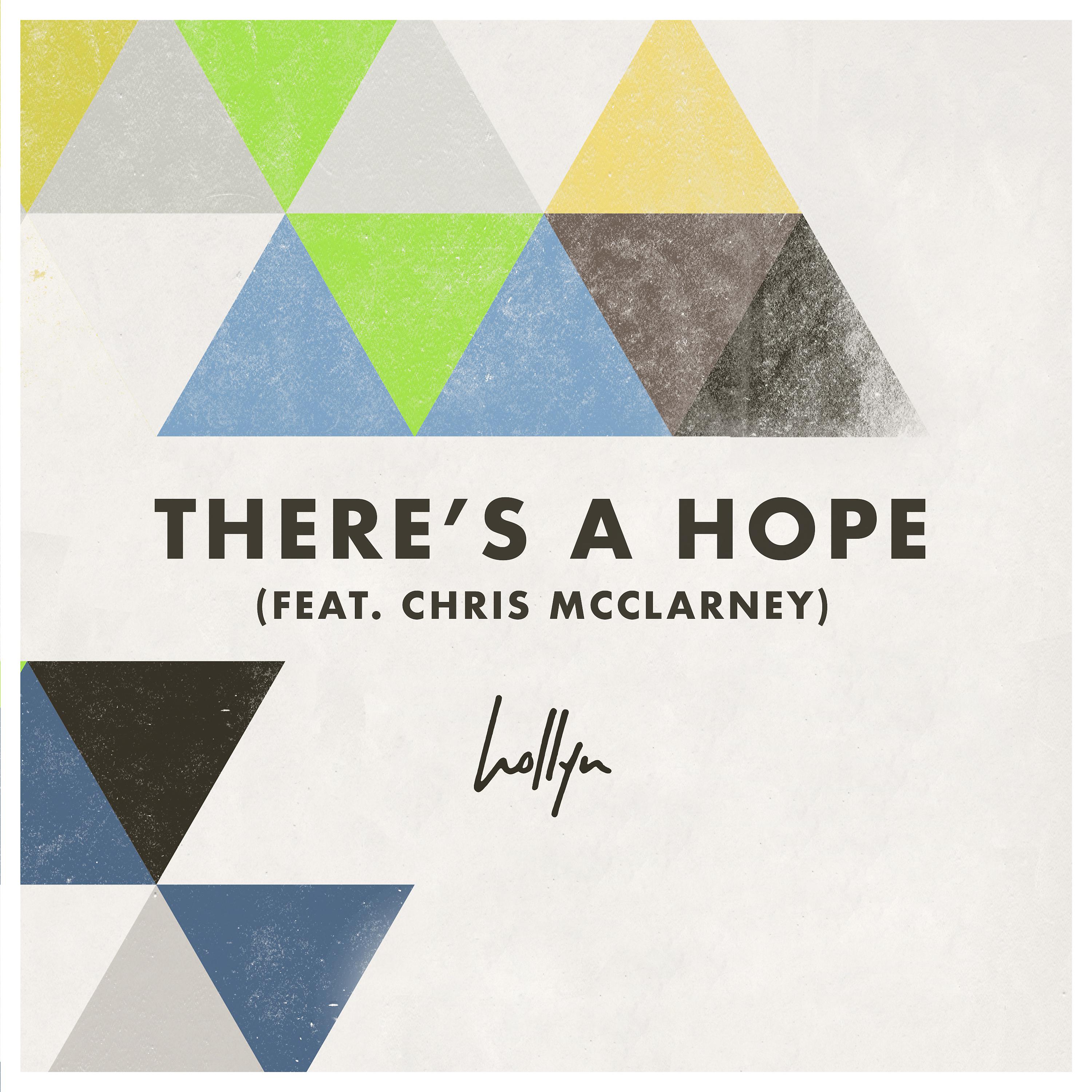 Постер альбома There's a Hope (feat. Chris Mcclarney)