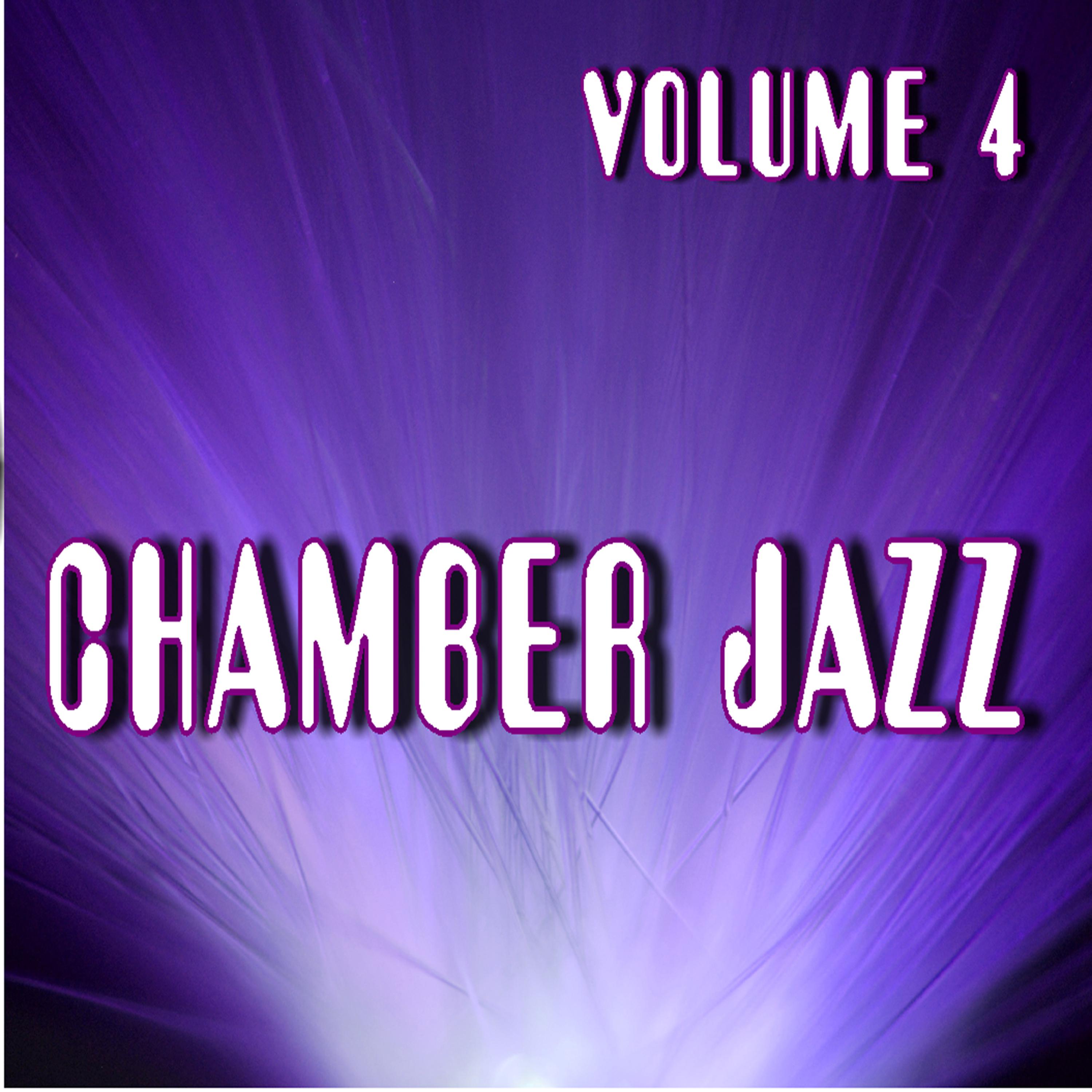 Постер альбома Chamber Jazz, Vol. 4