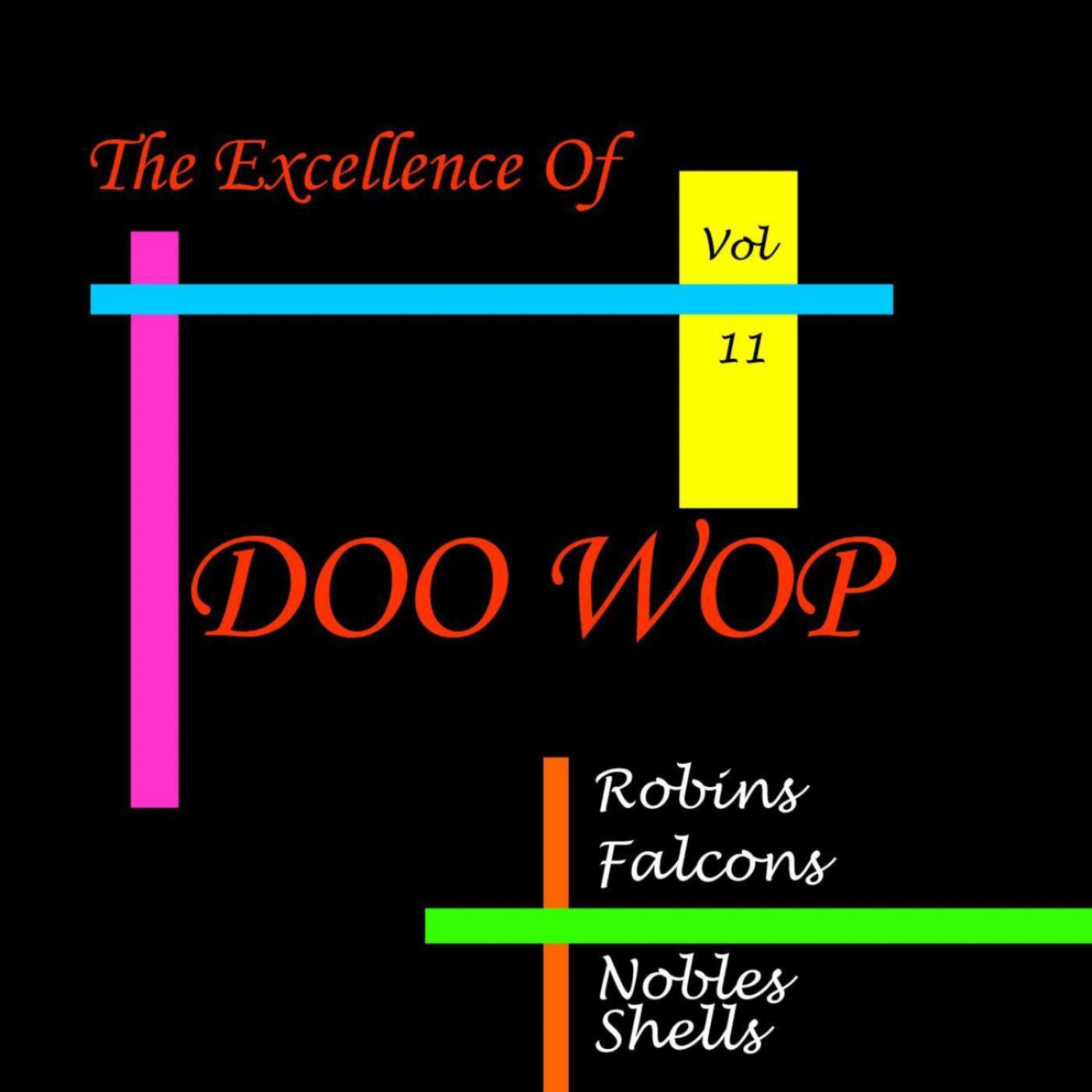 Постер альбома Doo Wop Excellence Vol 11