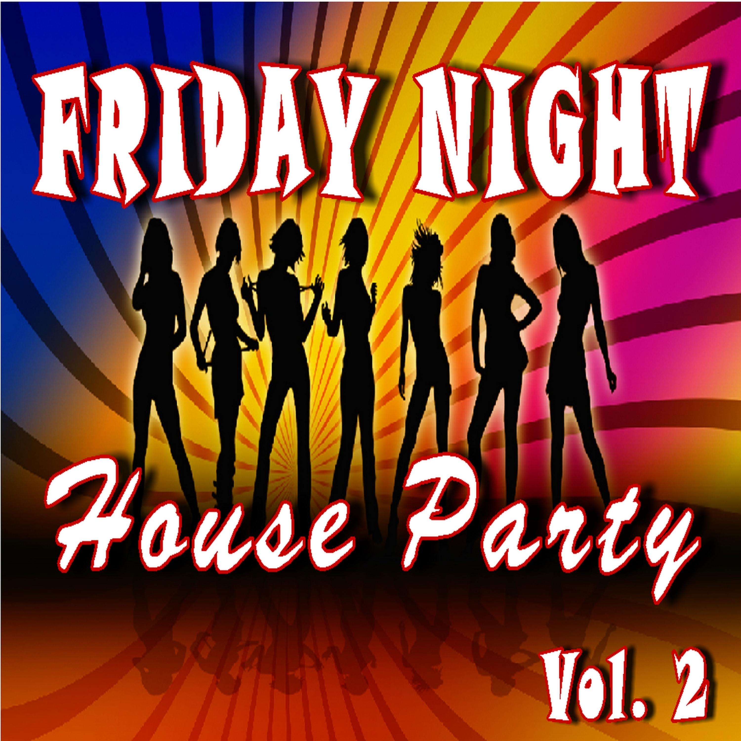 Постер альбома Friday Night House Party, Vol. 2