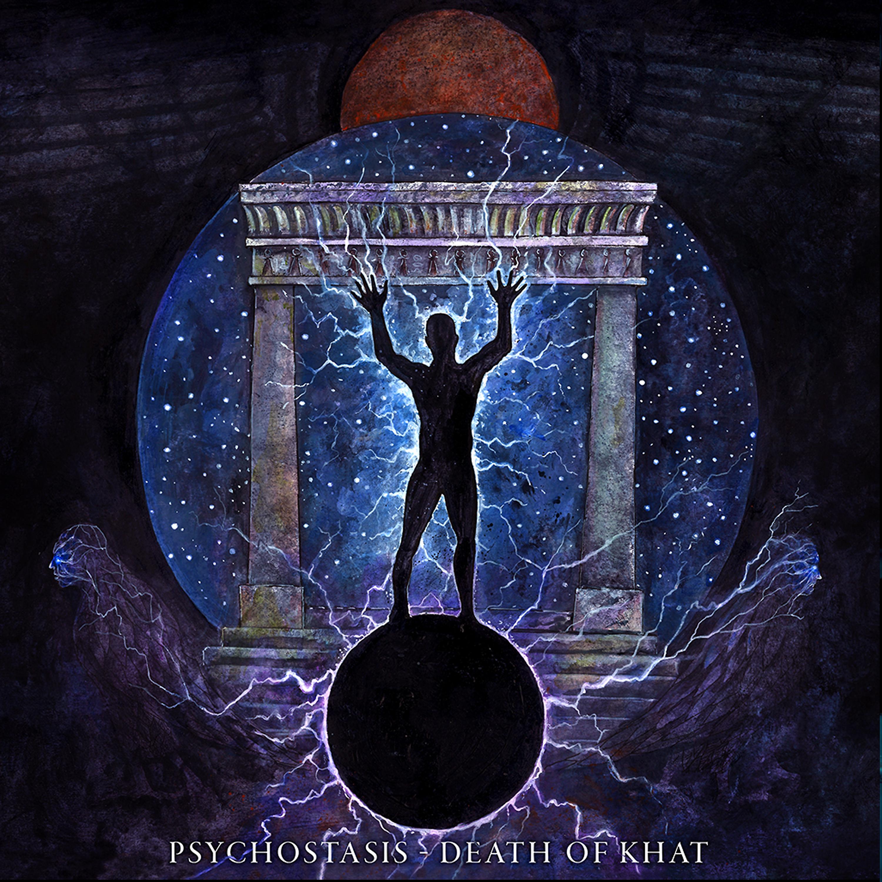 Постер альбома Psychostasis - Death of Khat
