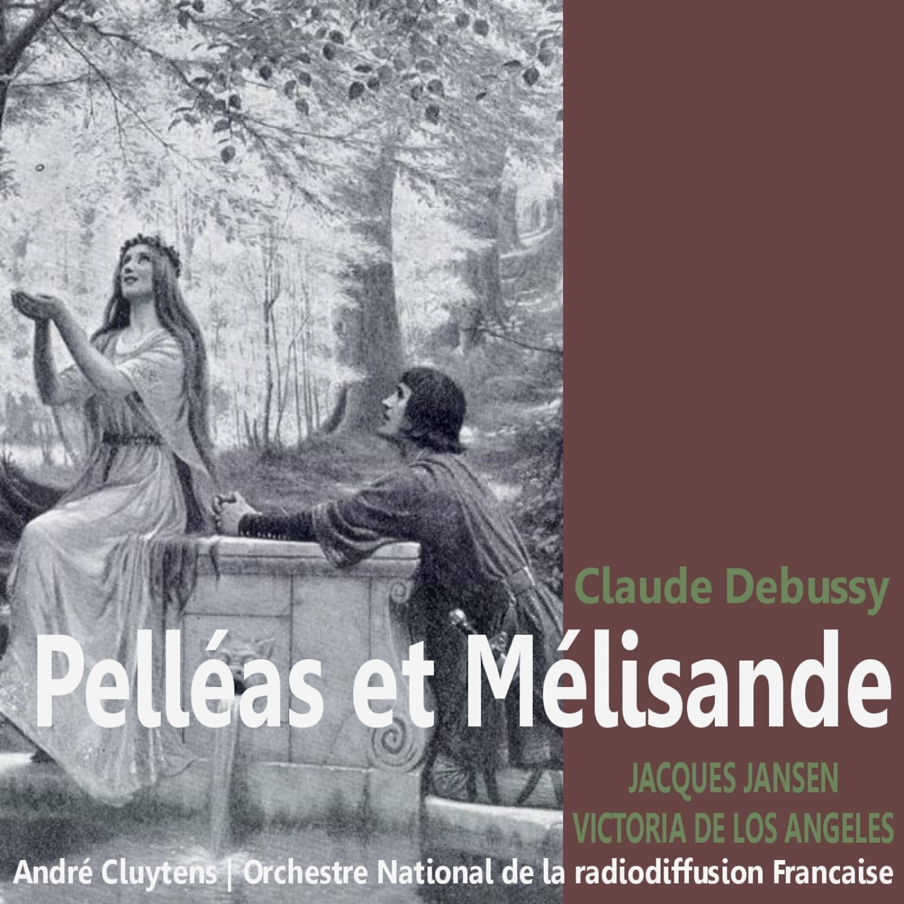 Jacques Jansen - Pelléas et Mélisande