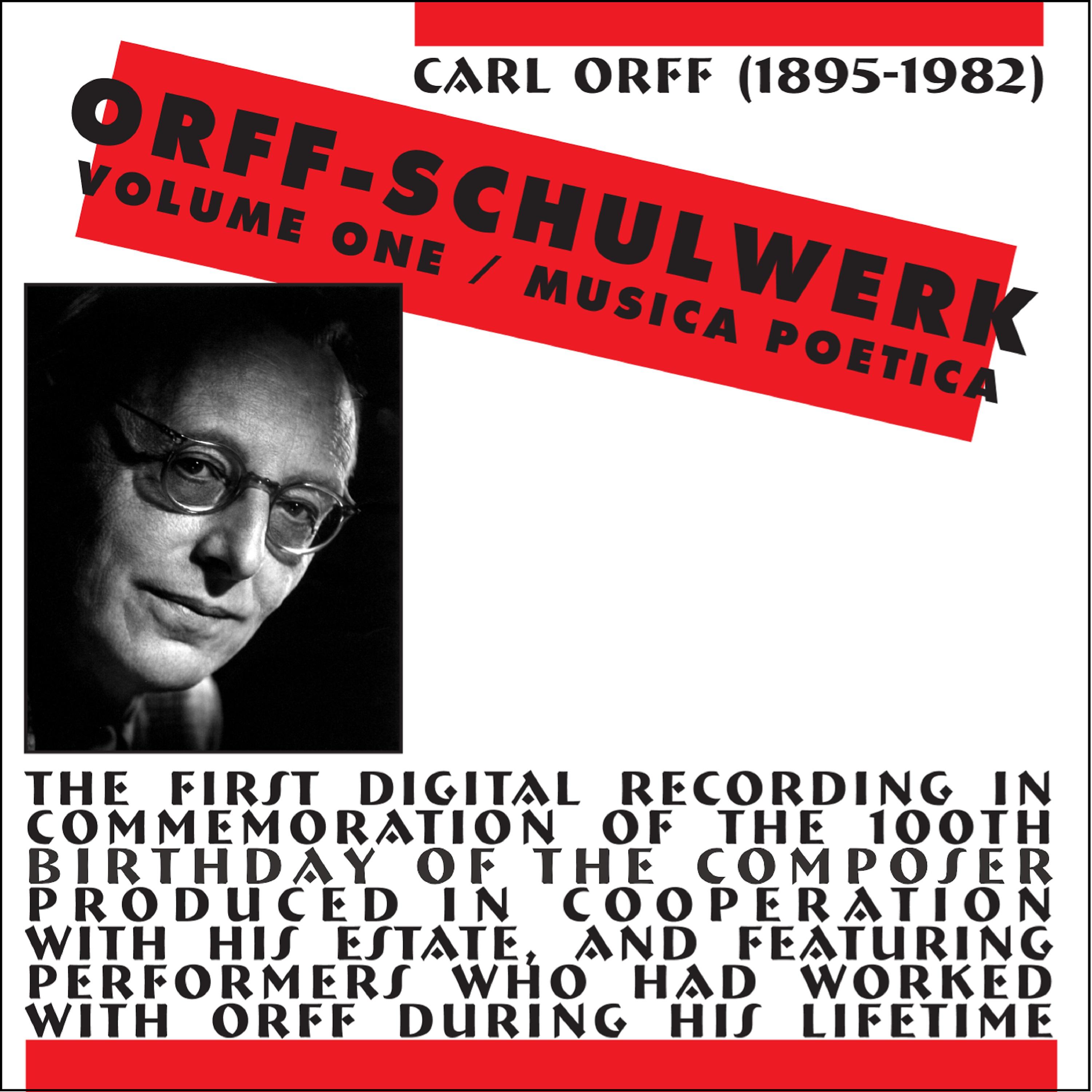 Постер альбома Orff-Schulwerk, Vol. 1: Musica Poetica