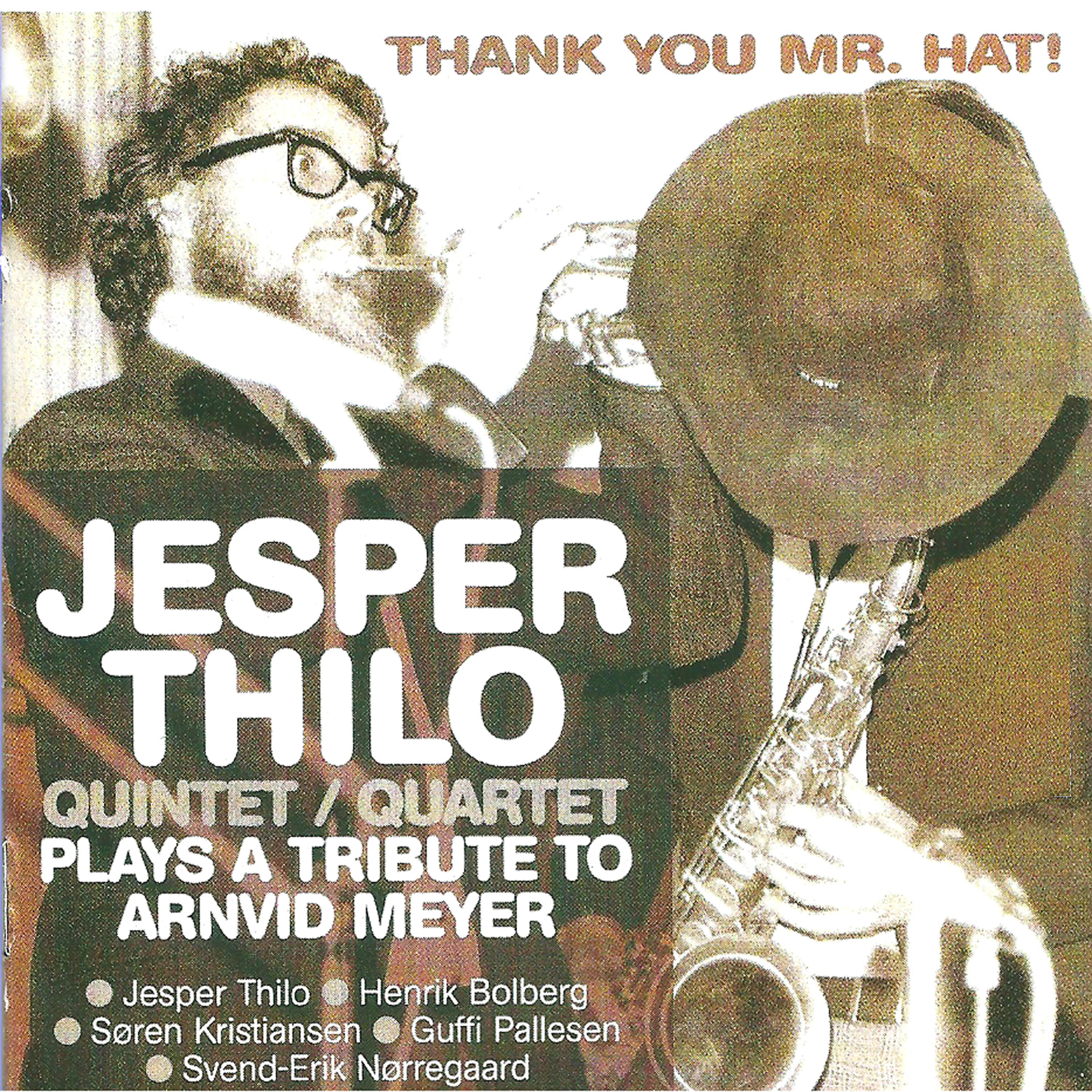 Jesper Thilo - Now See How You Are