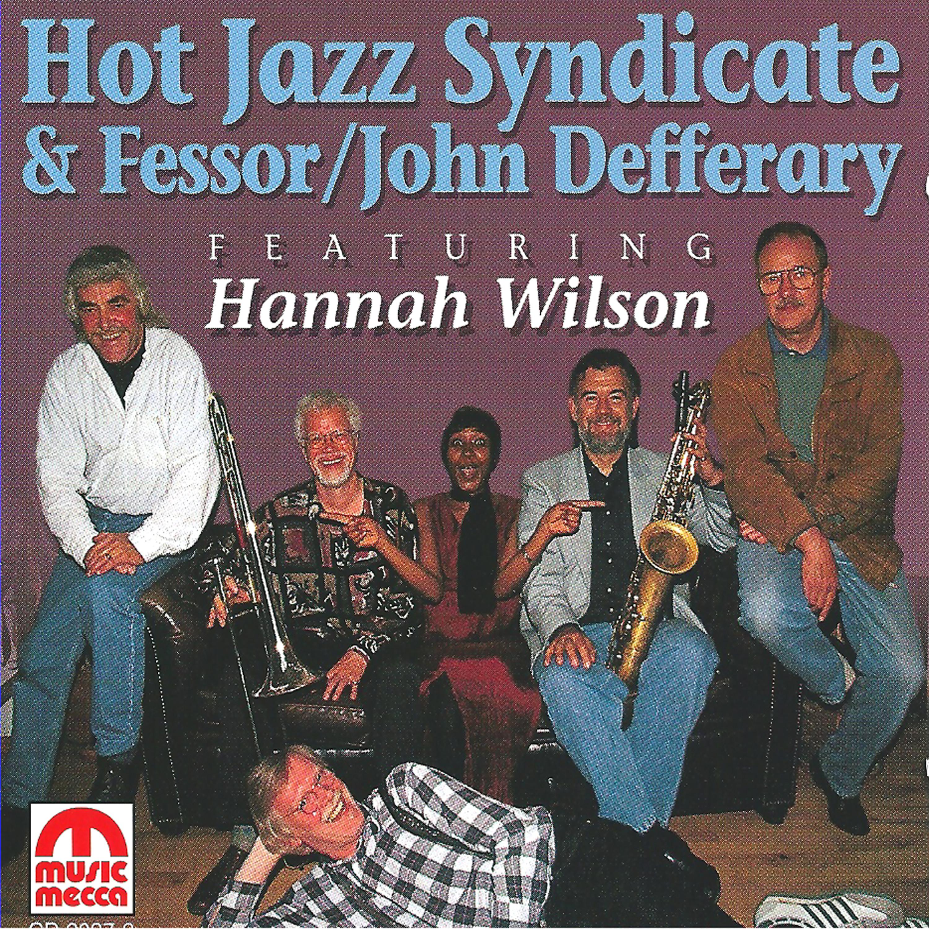 Постер альбома Hot Jazz Syndicate (feat. Fessor & John Defferary)