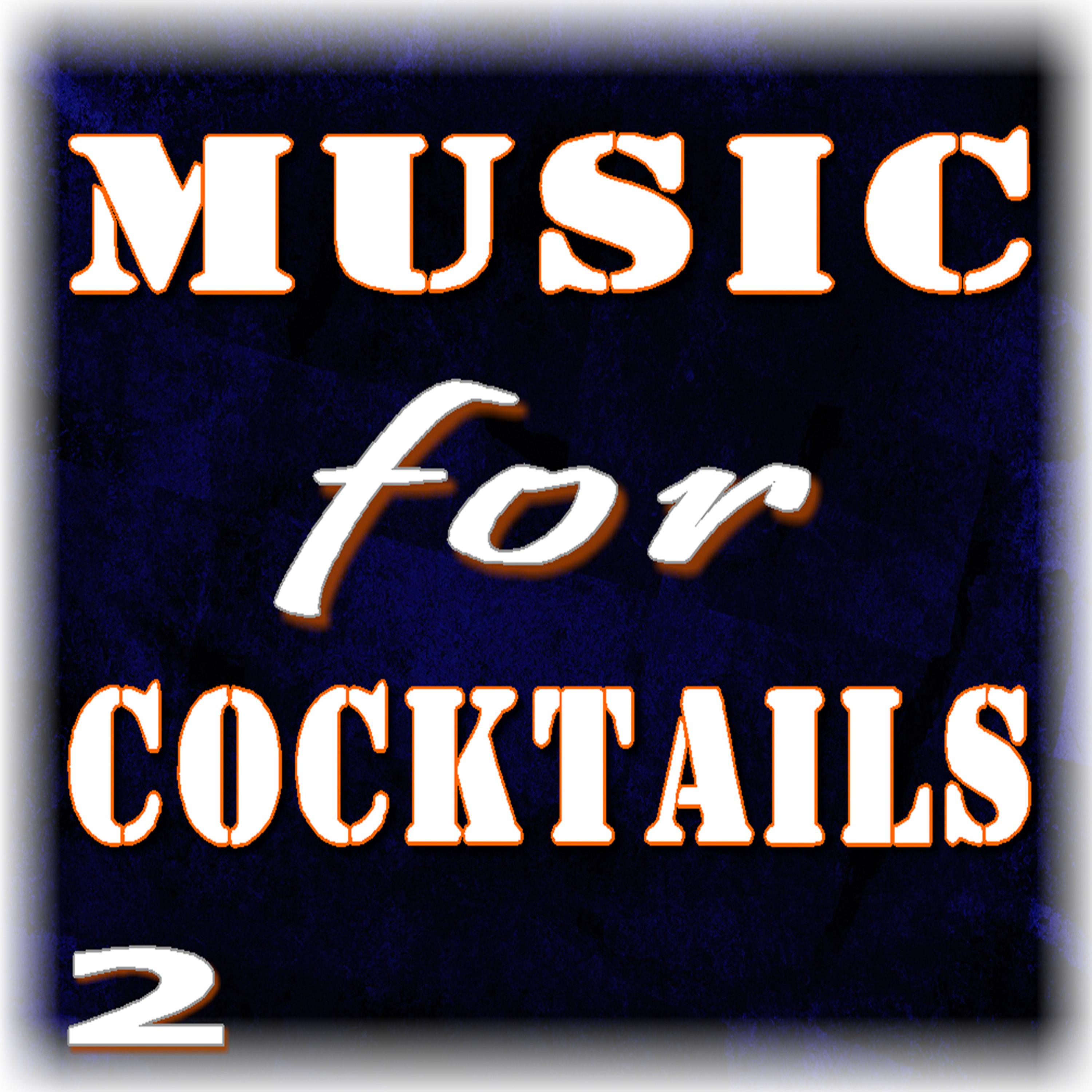 Постер альбома Music for Cocktails, Vol. 2