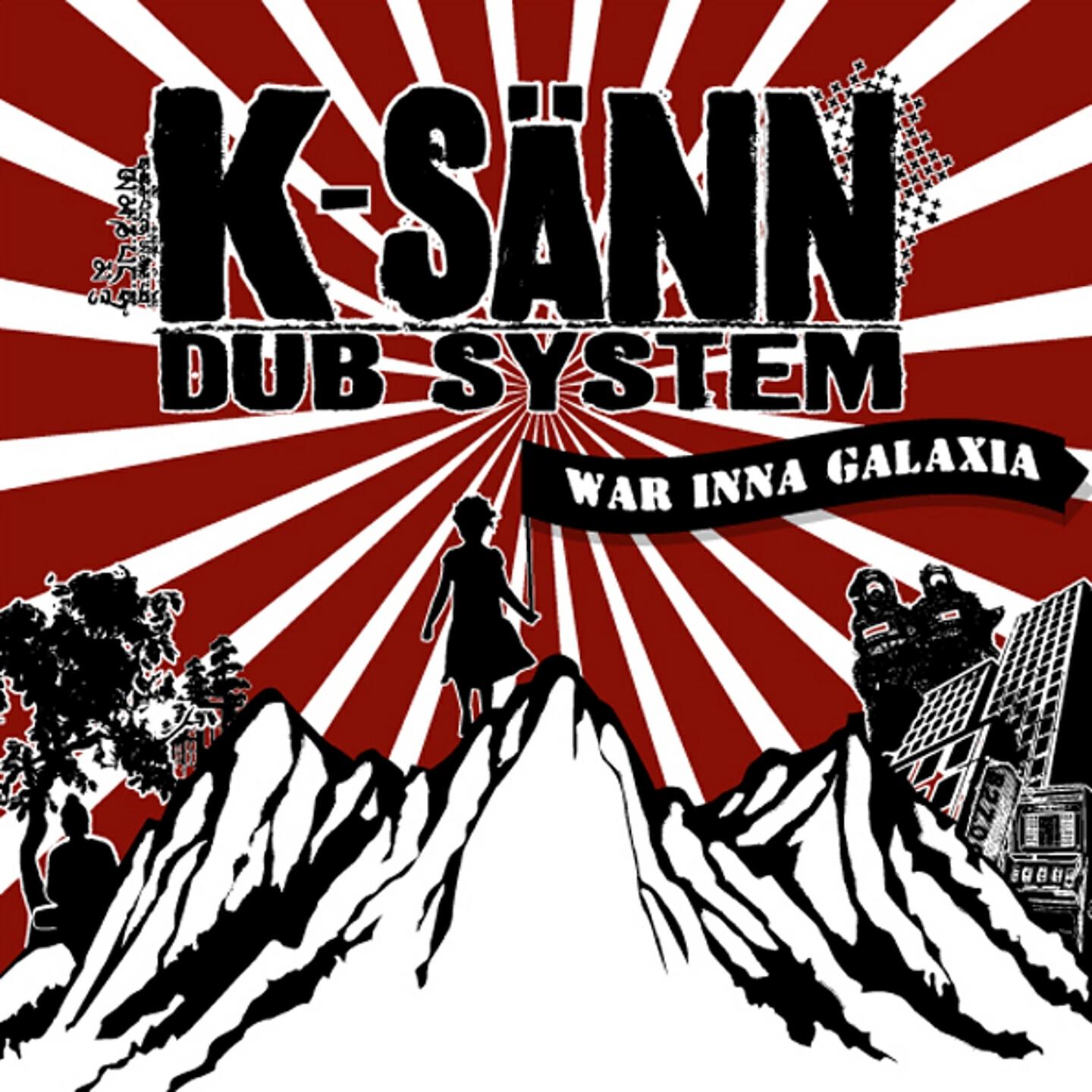 K-Sann Dub System - Burn Down Babylon Part X