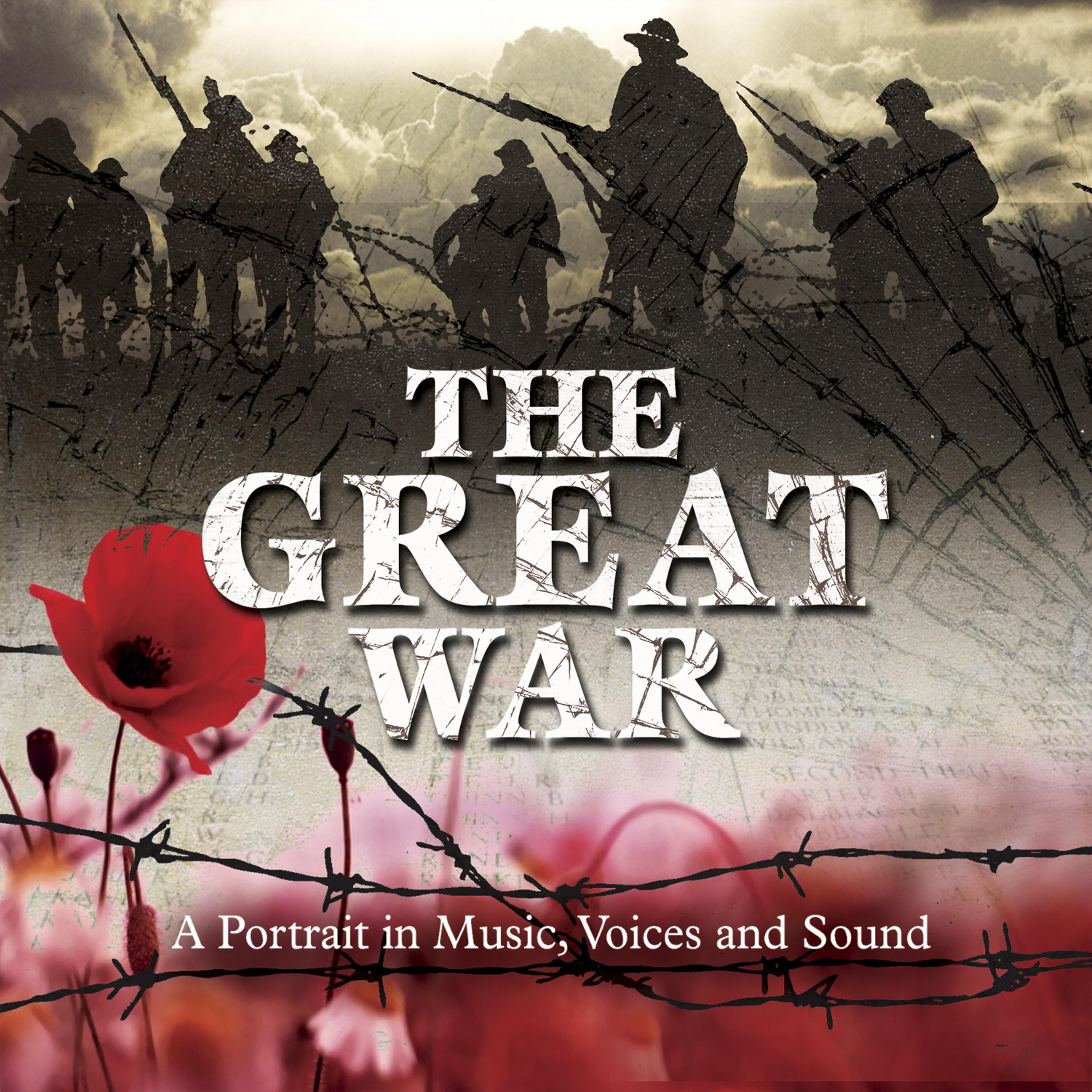 Постер альбома The Great War - A Portrait in Music, Voices and Sound