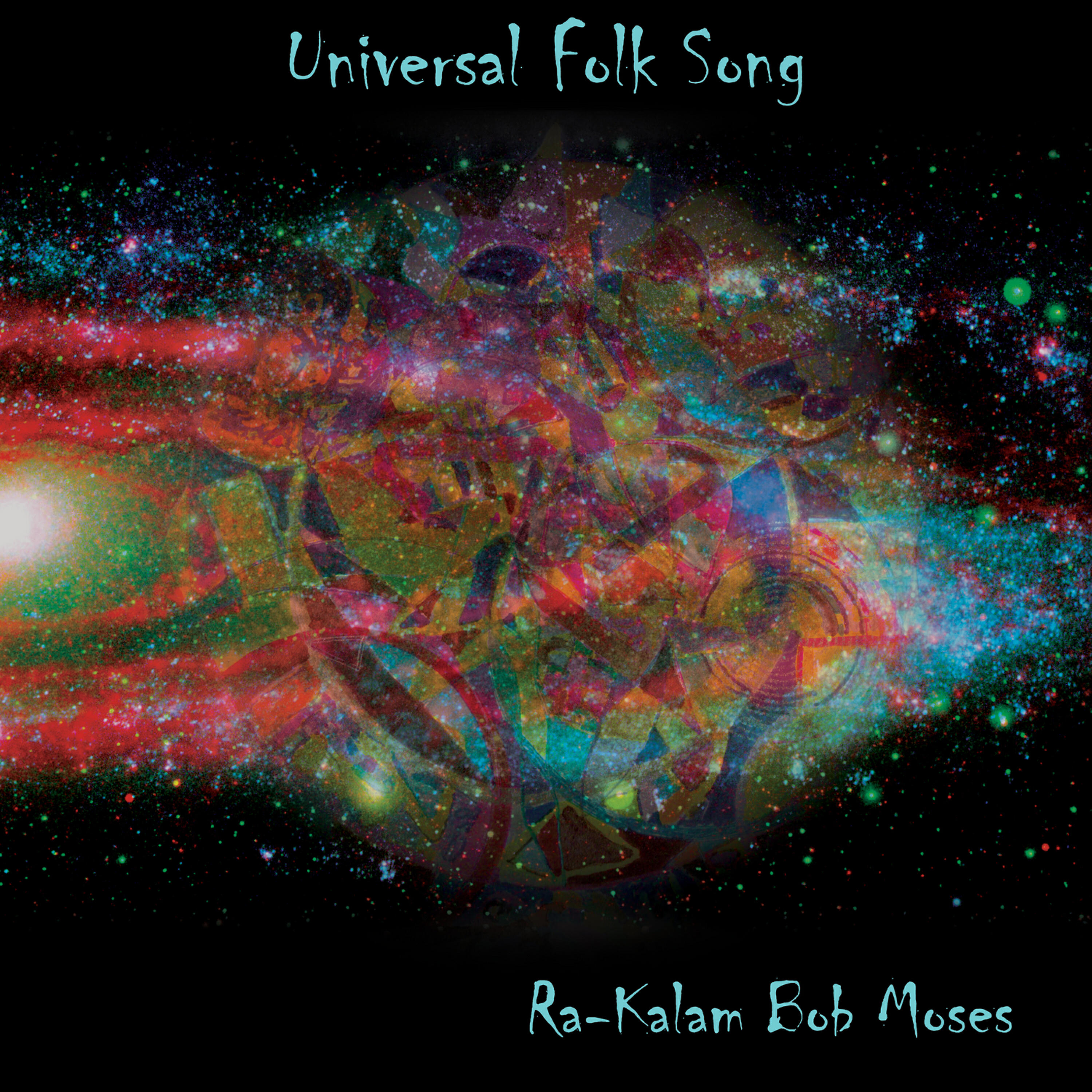 Ra-Kalam Bob Moses - Universal Folk Song 2 (Heart Breath)