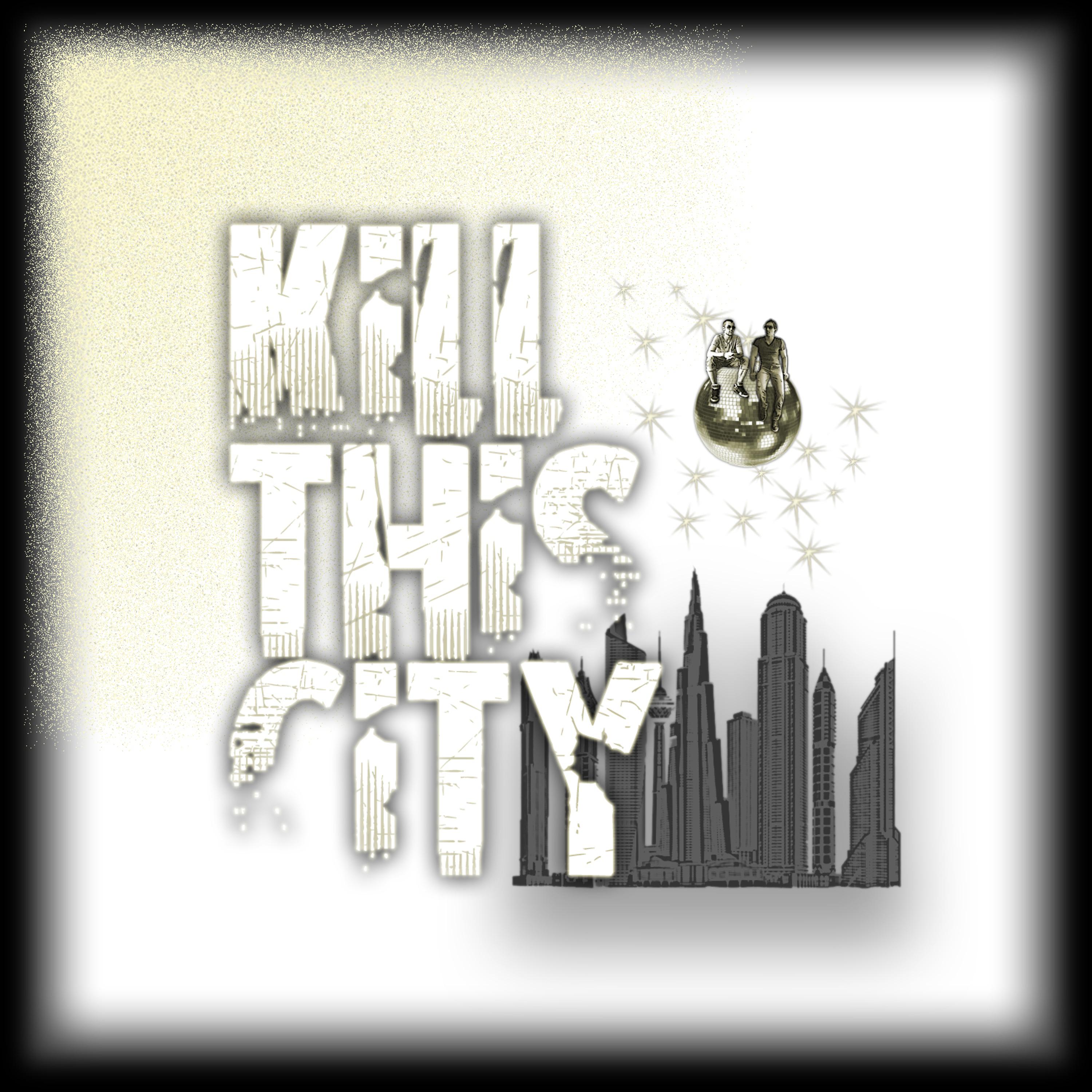 Постер альбома Kill This City