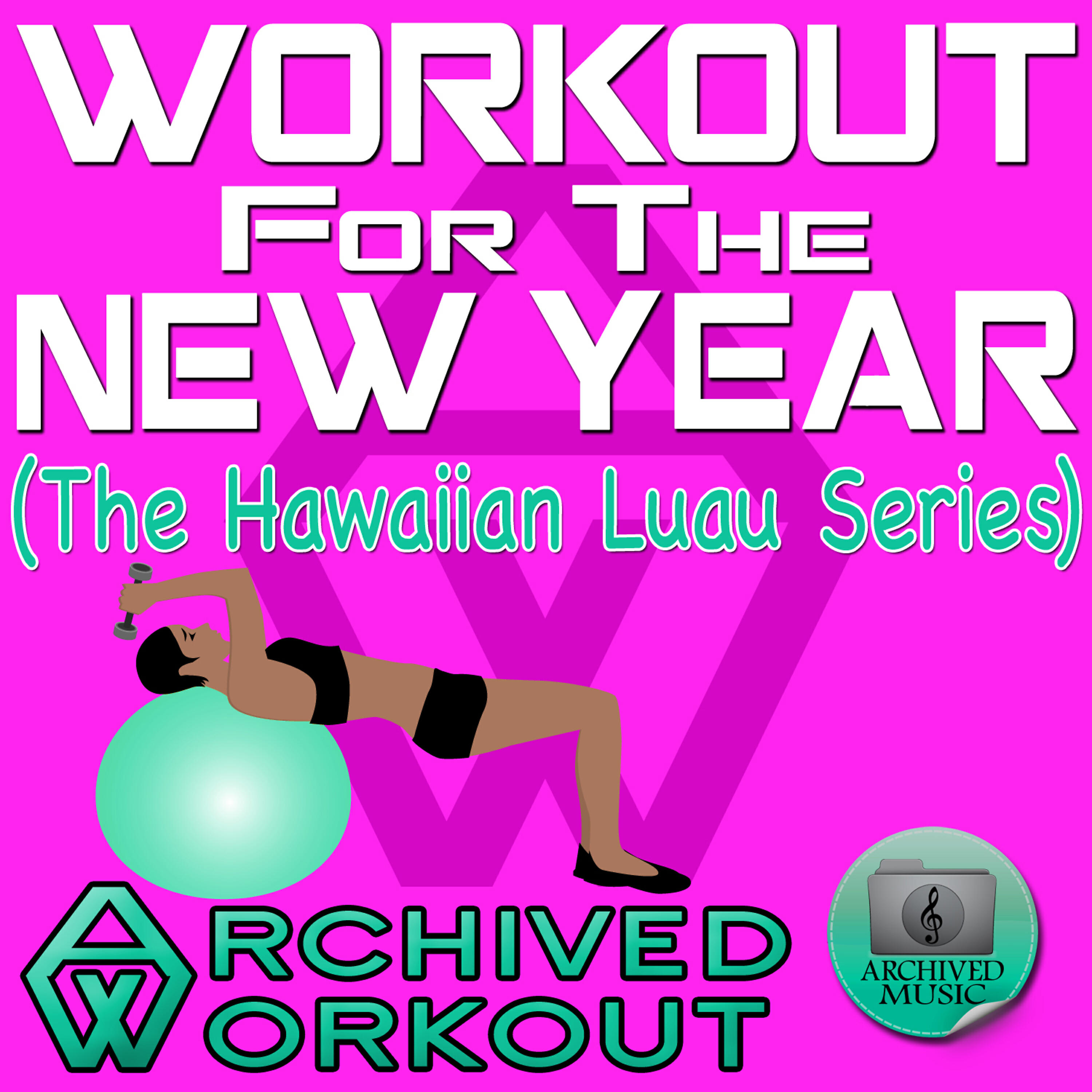 Archived Workout - Aloha and Aloha