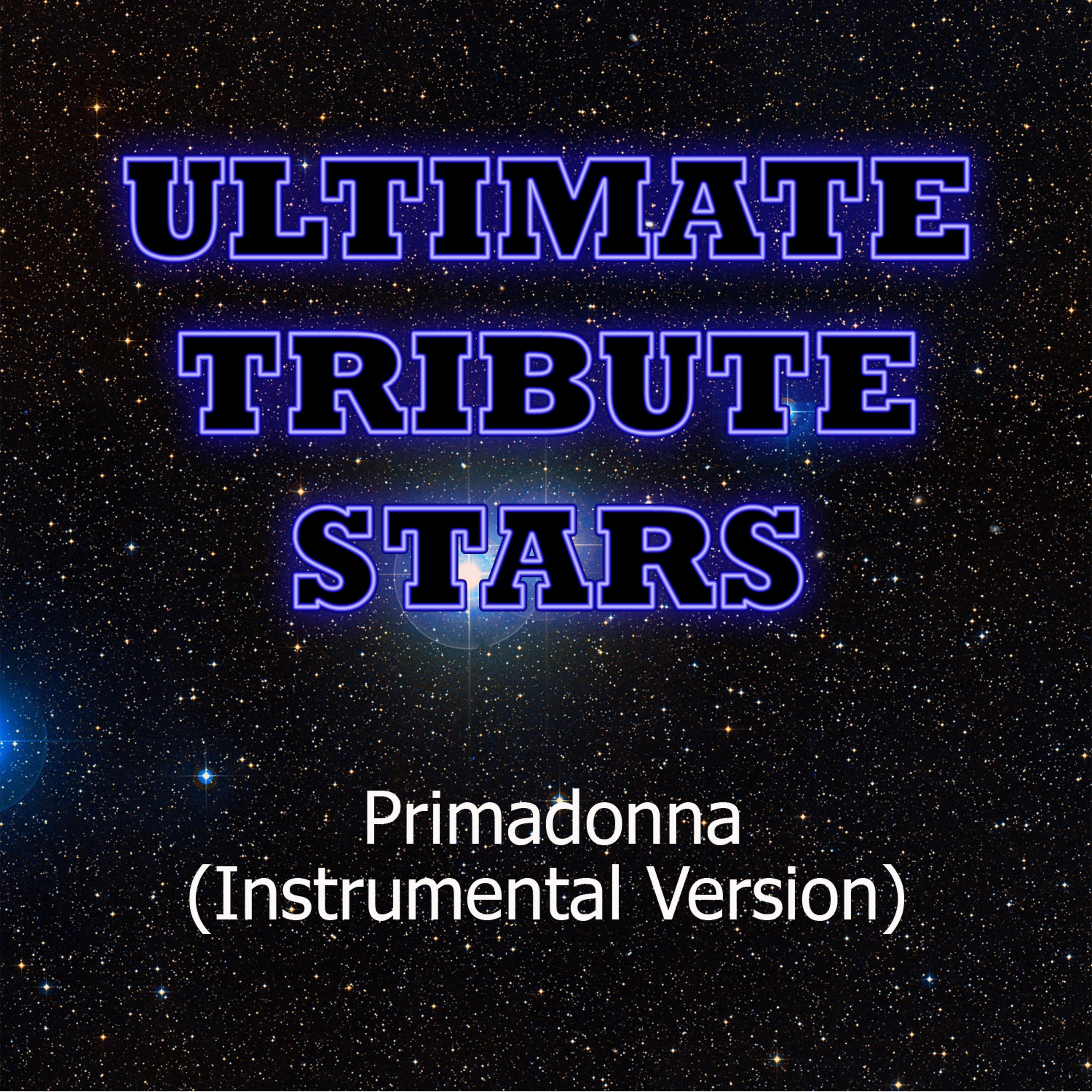 Ultimate Tribute Stars - Marina and the Diamonds - Primadonna (Vocal Melody Version)