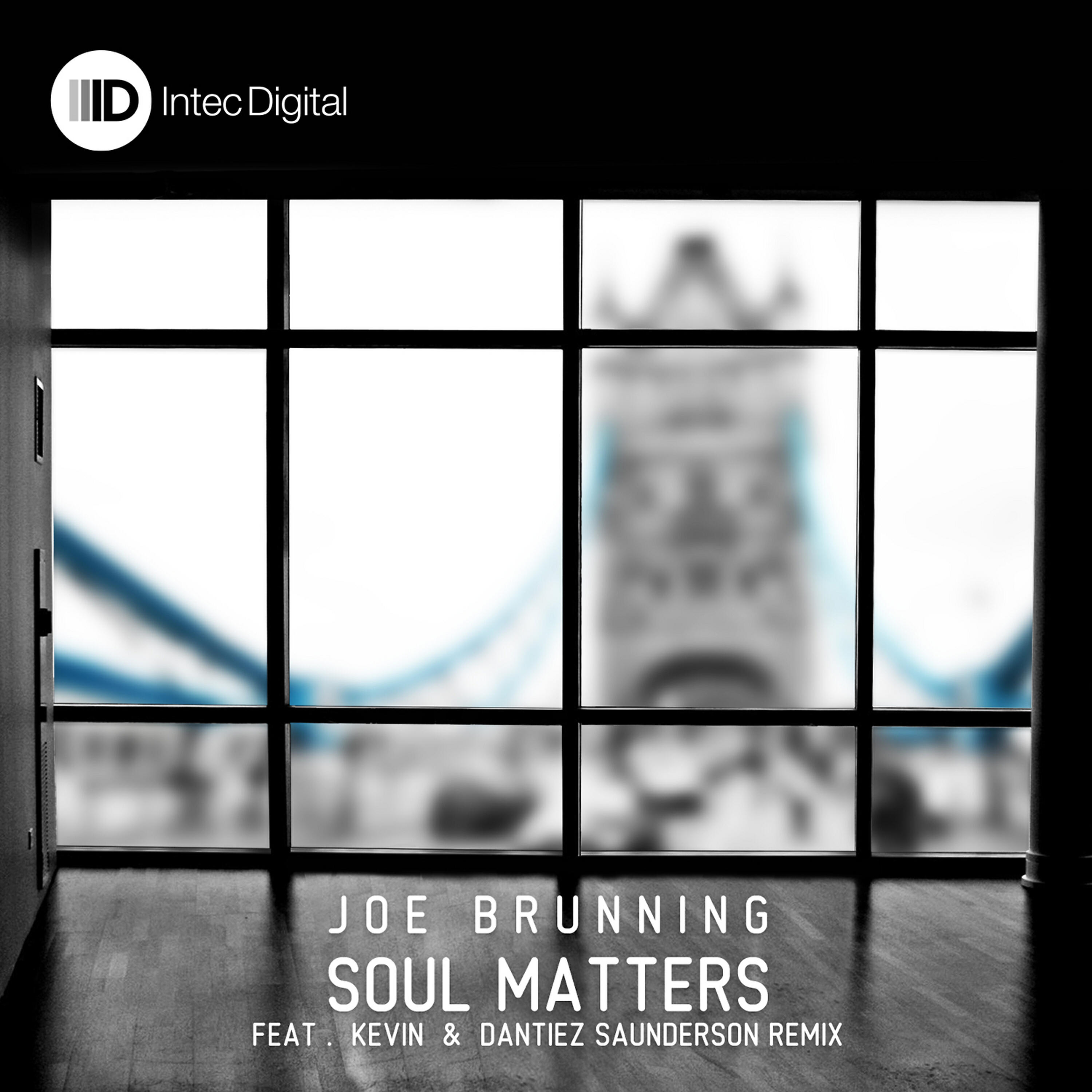 Joe Brunning - Soul Matters (Kevin & Dantiez Saunderson Remix)