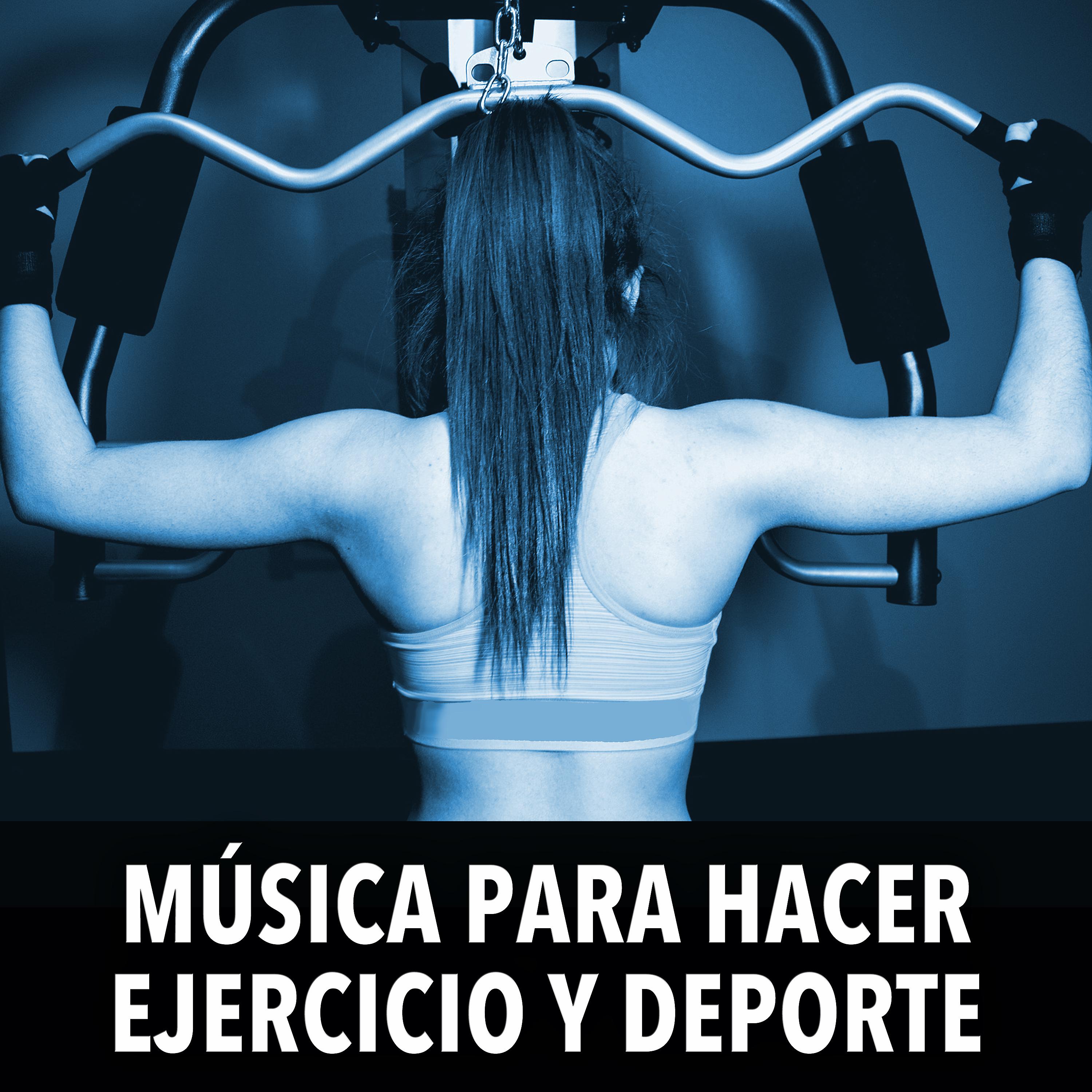 Постер альбома Música para Hacer Ejercicio y Deporte: Música para Correr, Entrenar, Bailar Zumba. Músicas y Canciones Motivadoras
