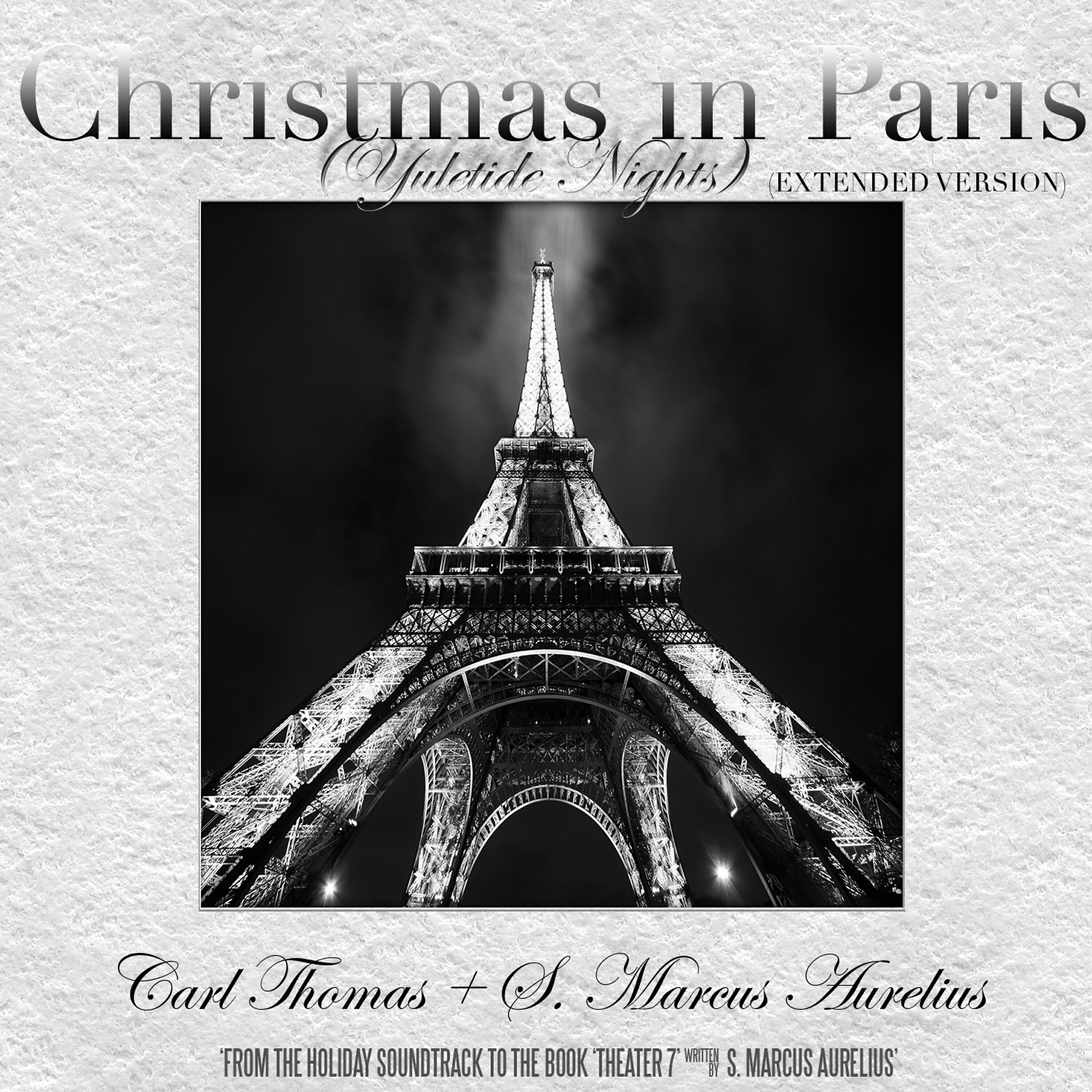 S. Marcus Aurelius - Christmas in Paris (Yuletide Nights) (Extended Version)