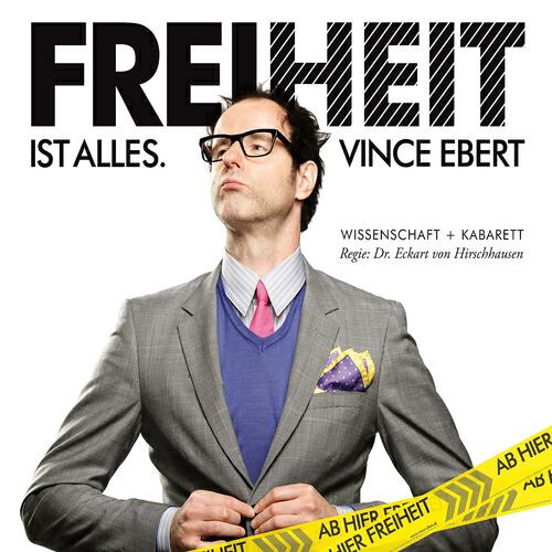 Vince Ebert - I've Been Looking For Freedom
