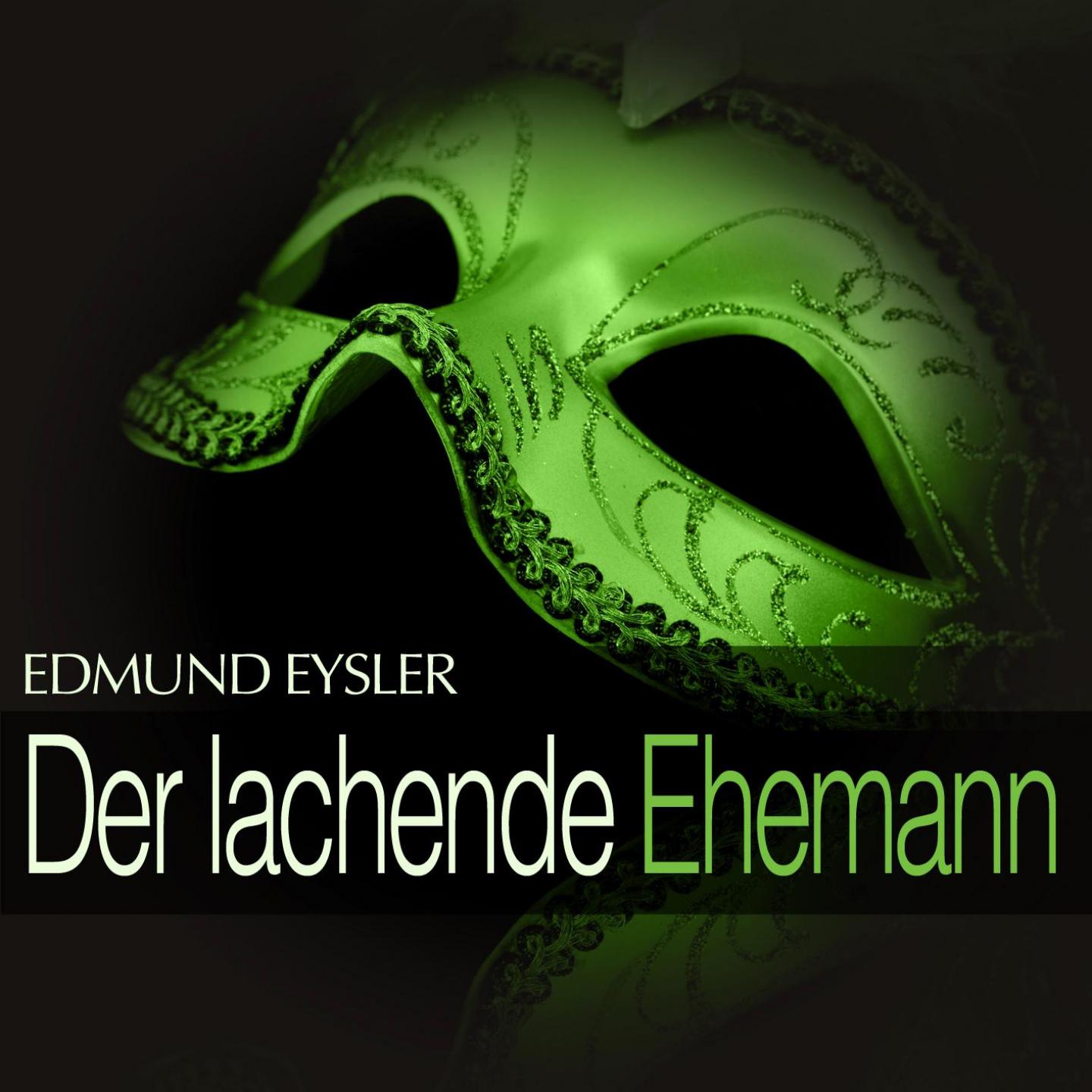Постер альбома Eysler: Der lachende Ehemann