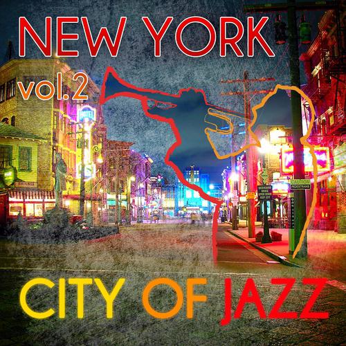 Постер альбома New York - City of Jazz Vol. 2