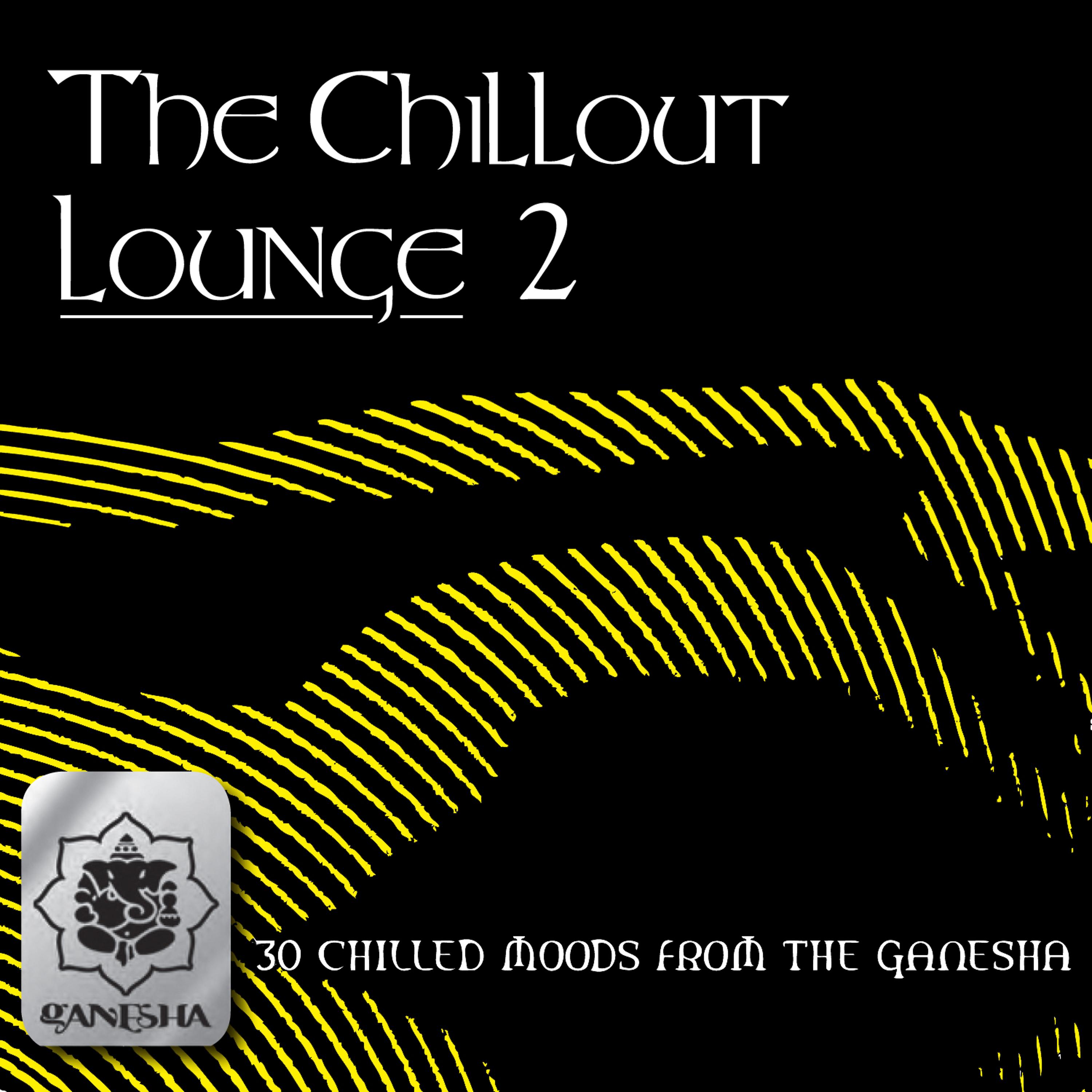 Постер альбома The Chillout Lounge Vol. 2