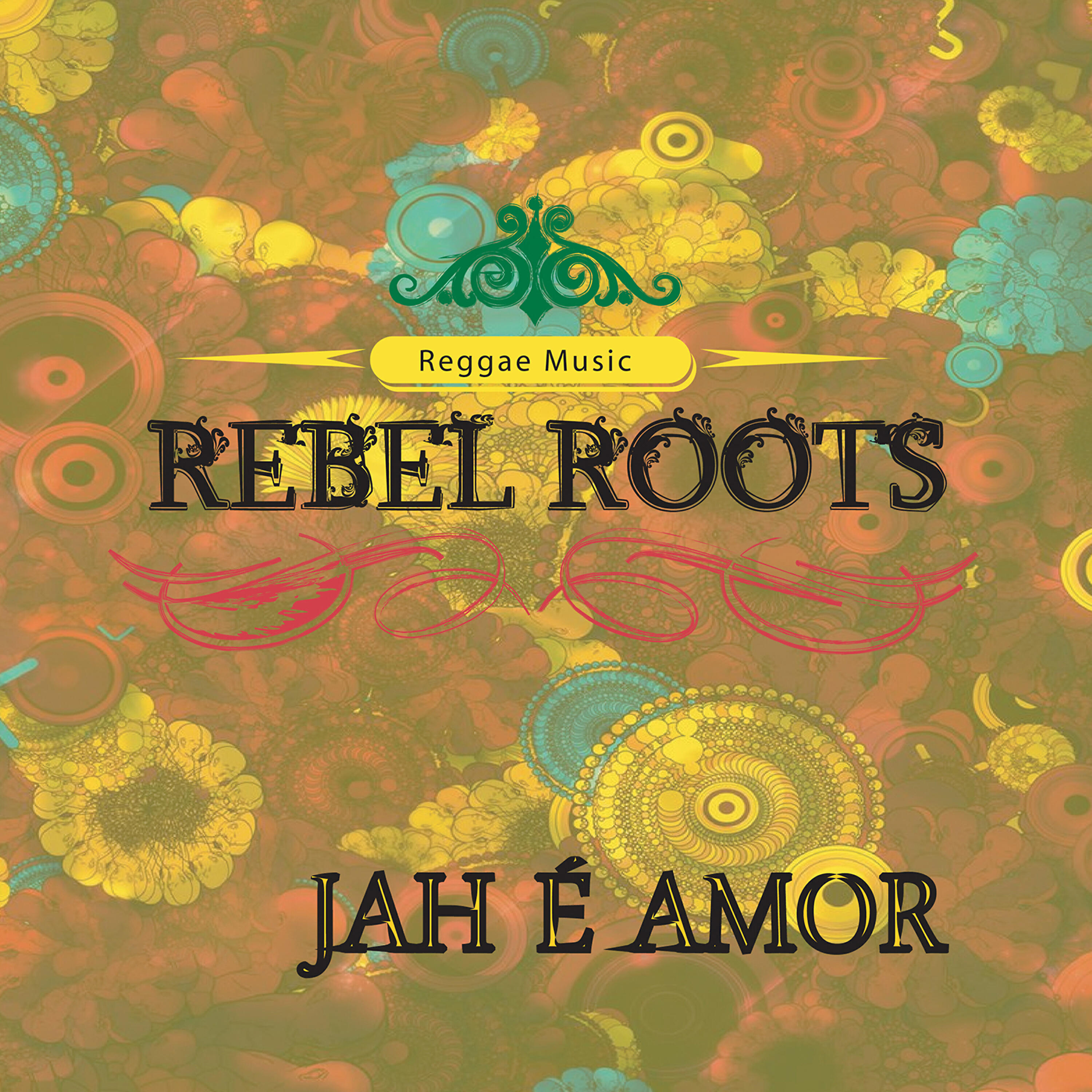 Rebel Roots - Tudo Muda
