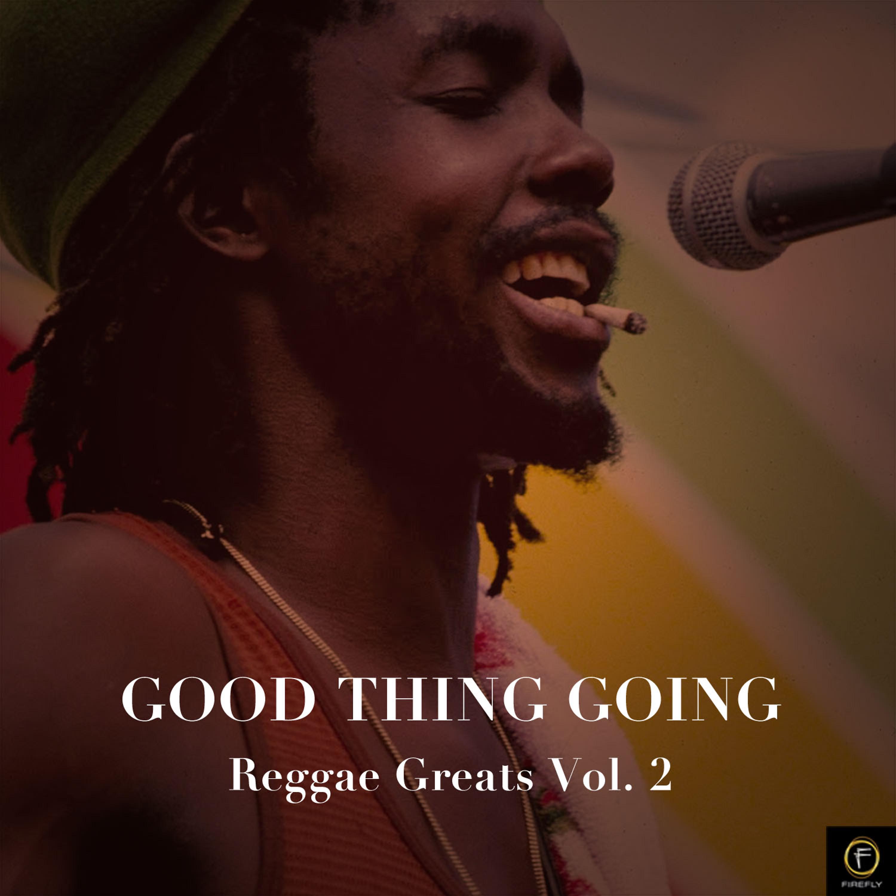 Постер альбома Good Thing Going, Reggae Greats Vol. 2