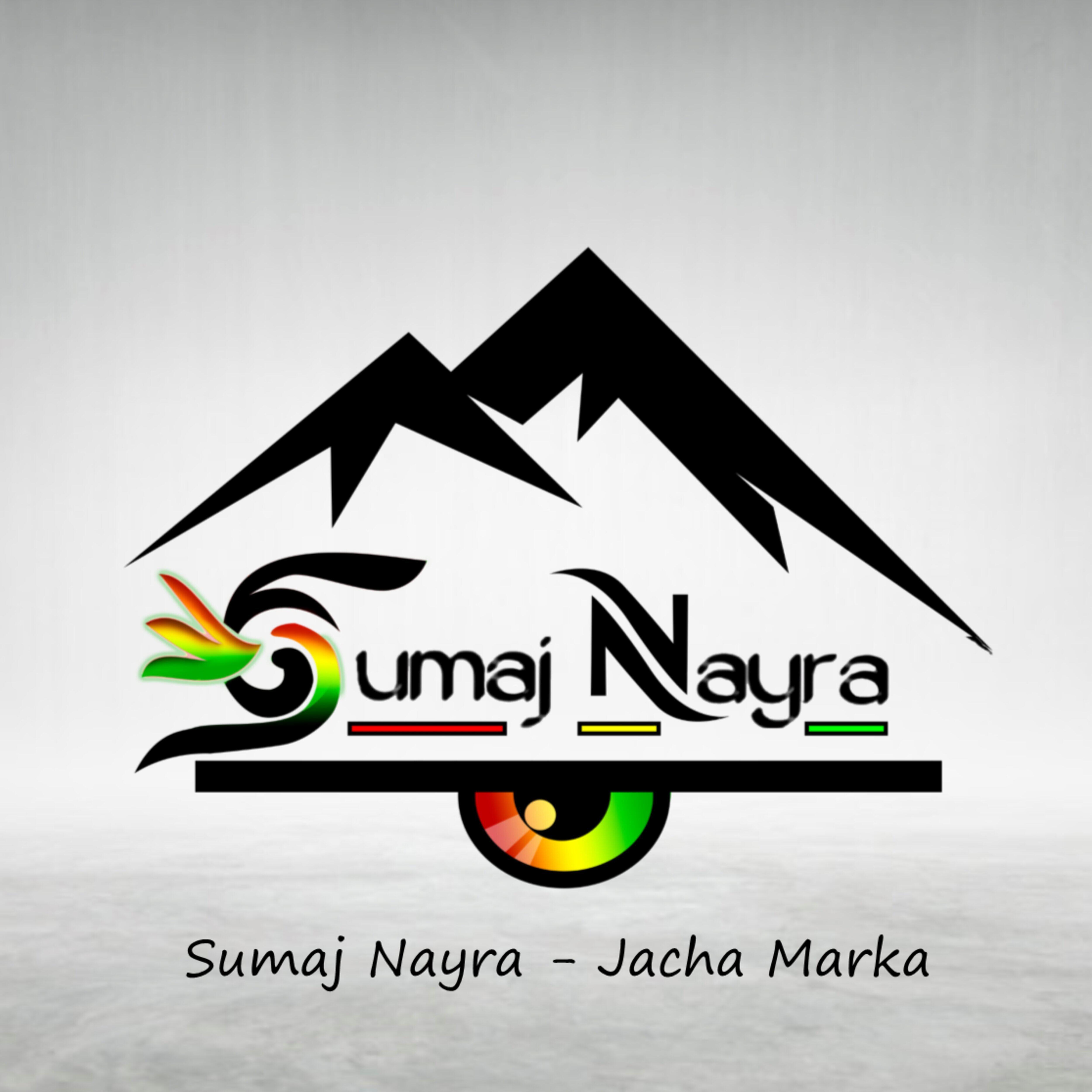 Sumaj Nayra - Jacha Marka