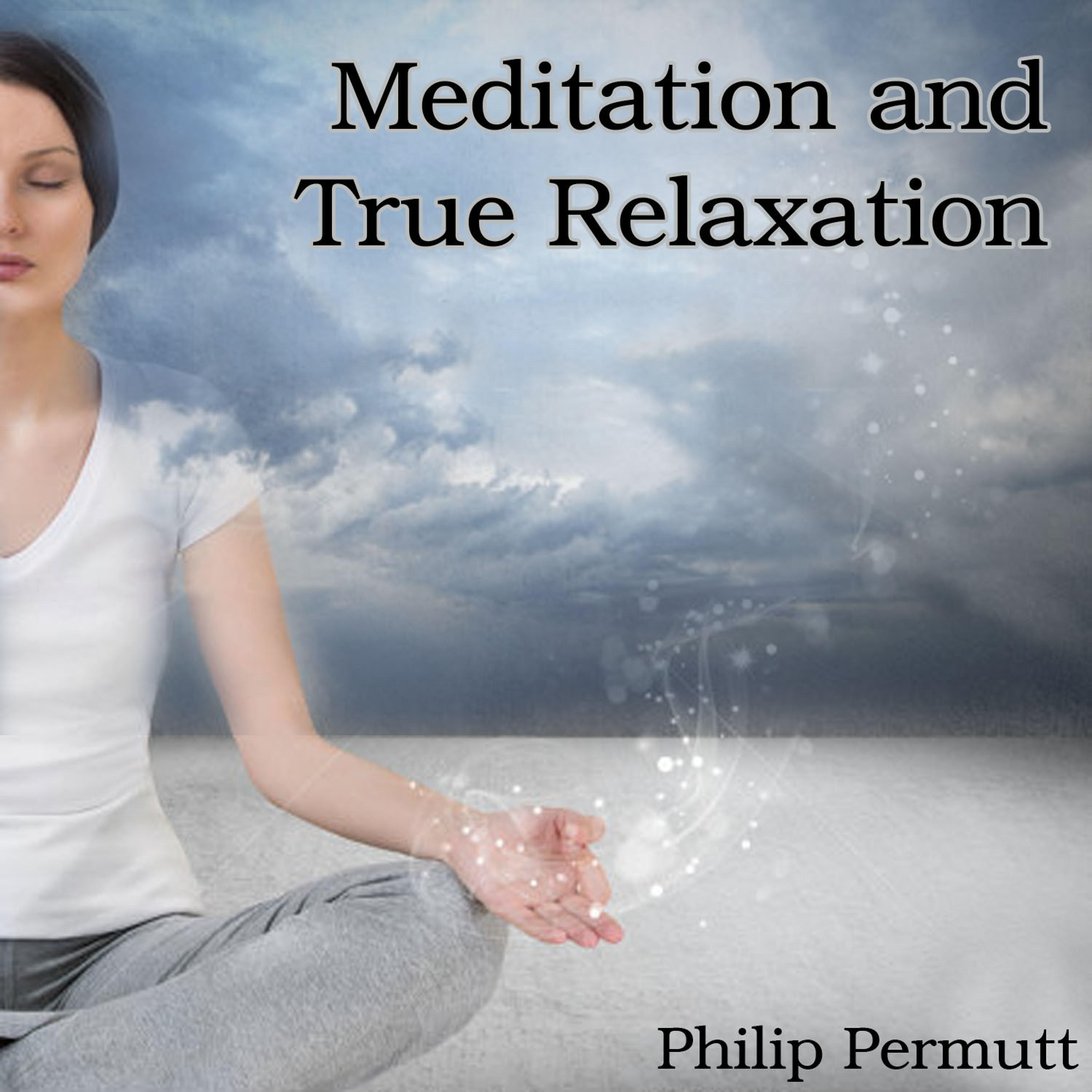 Постер альбома Meditation and True Relaxation
