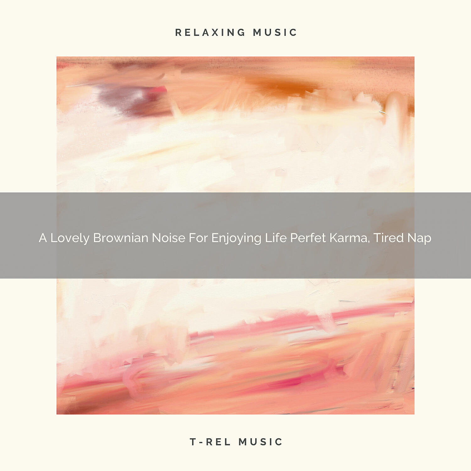 Pink Noise Bedtime Lullaby - A Lovely Brownian Noise For Enjoying Life Good Karma, And Sleep