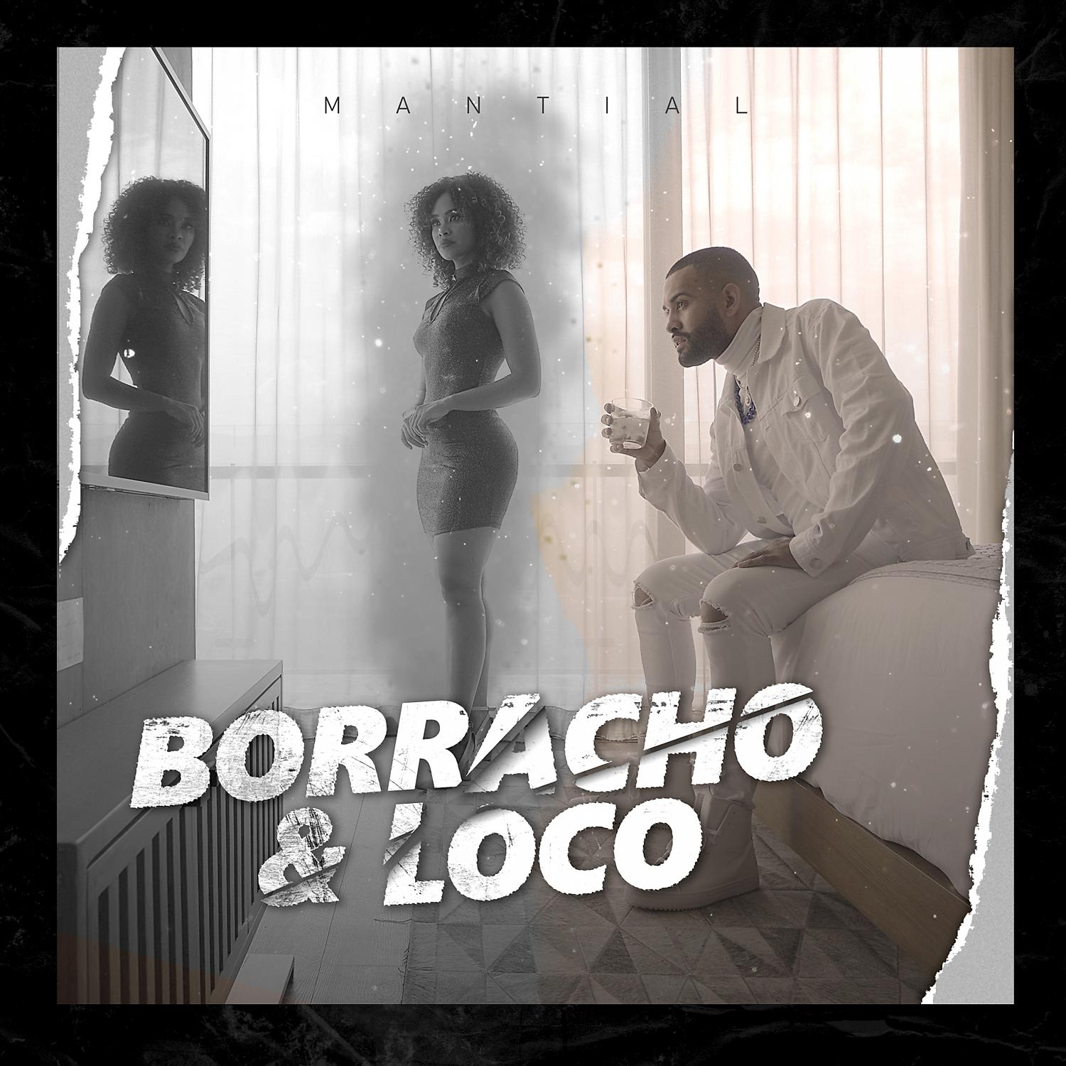Постер альбома Borracho Y Loco