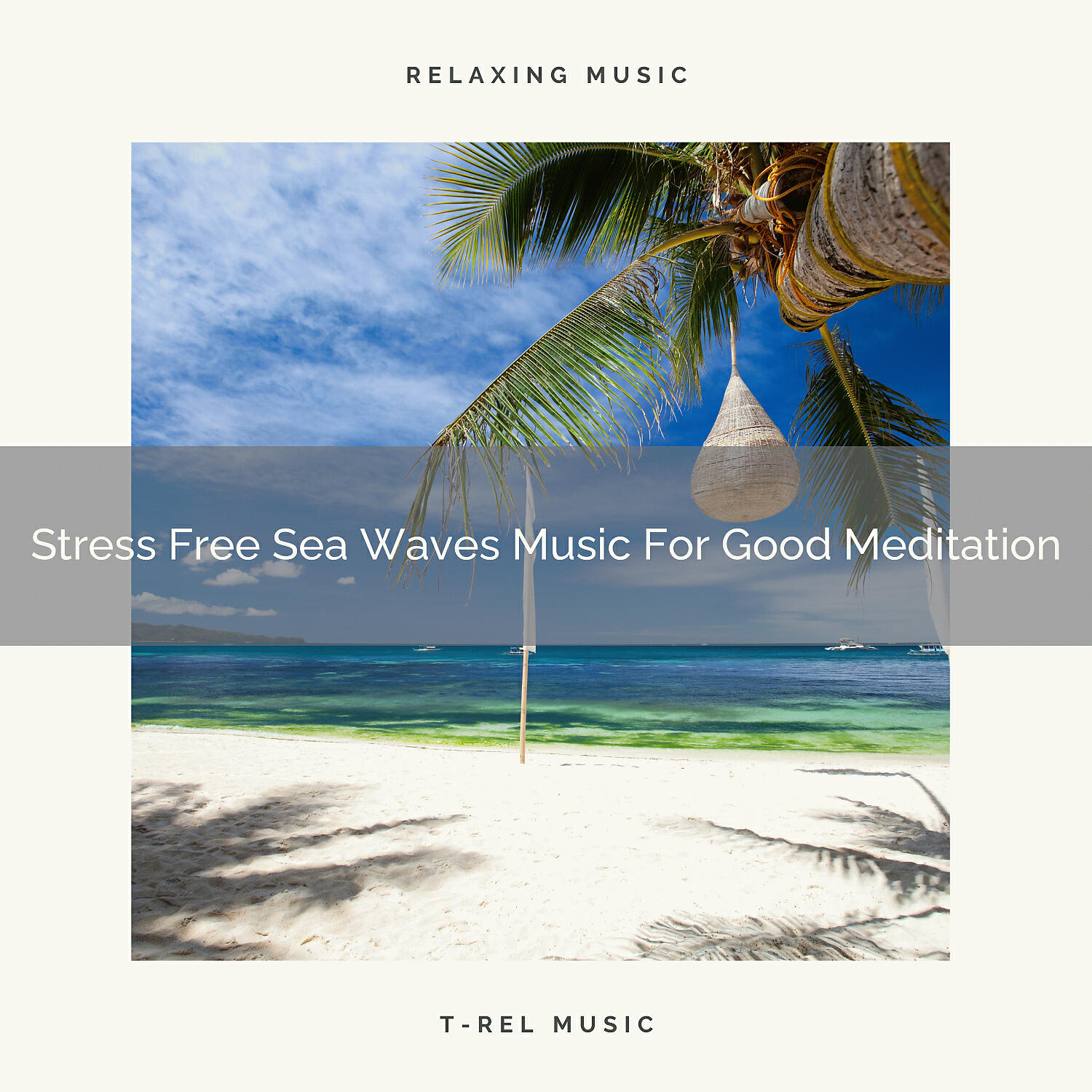 Eternal Relax - Stress Free Sea Waves Music For Perfect Meditation