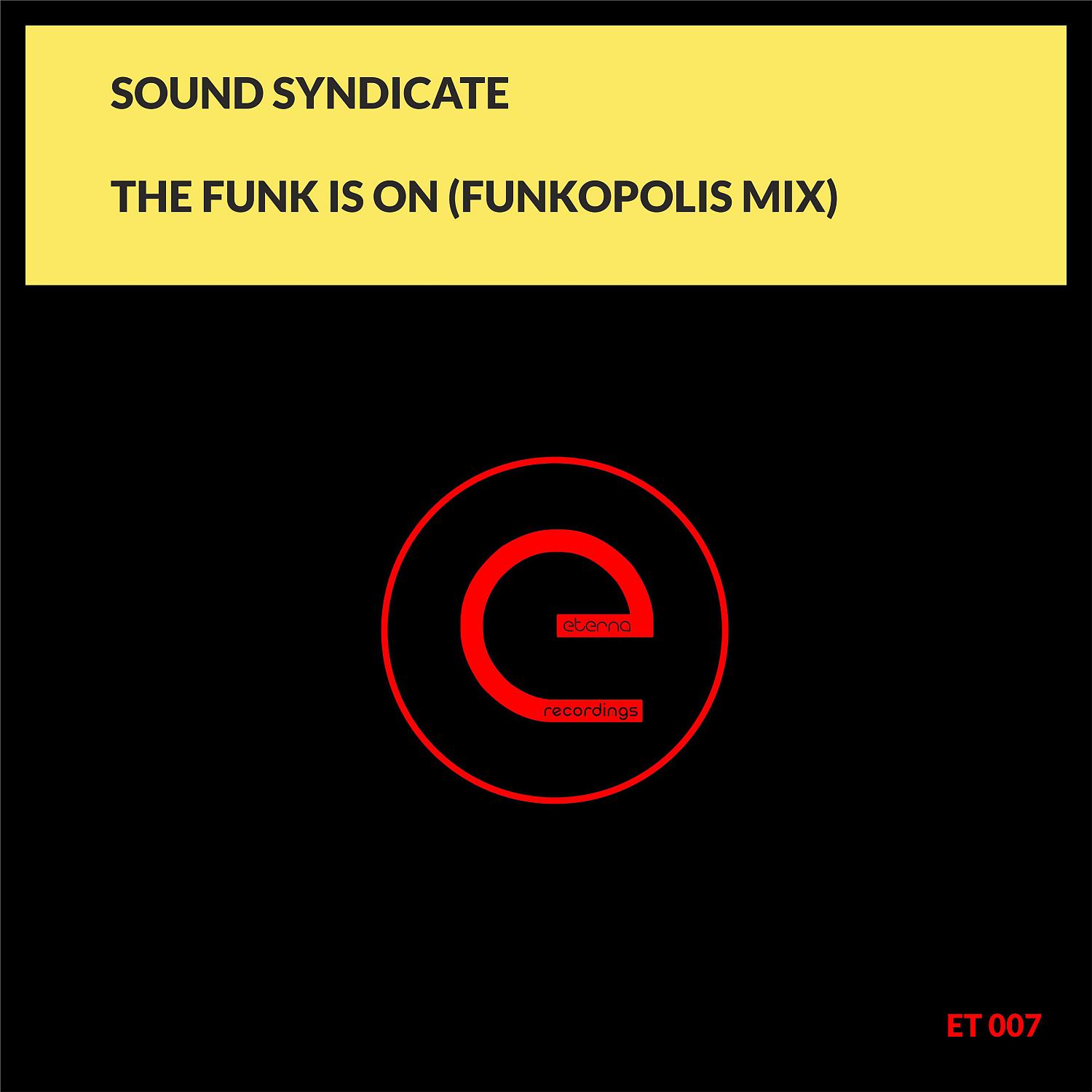 Постер альбома The Funk Is On (Funkopolis Mix)