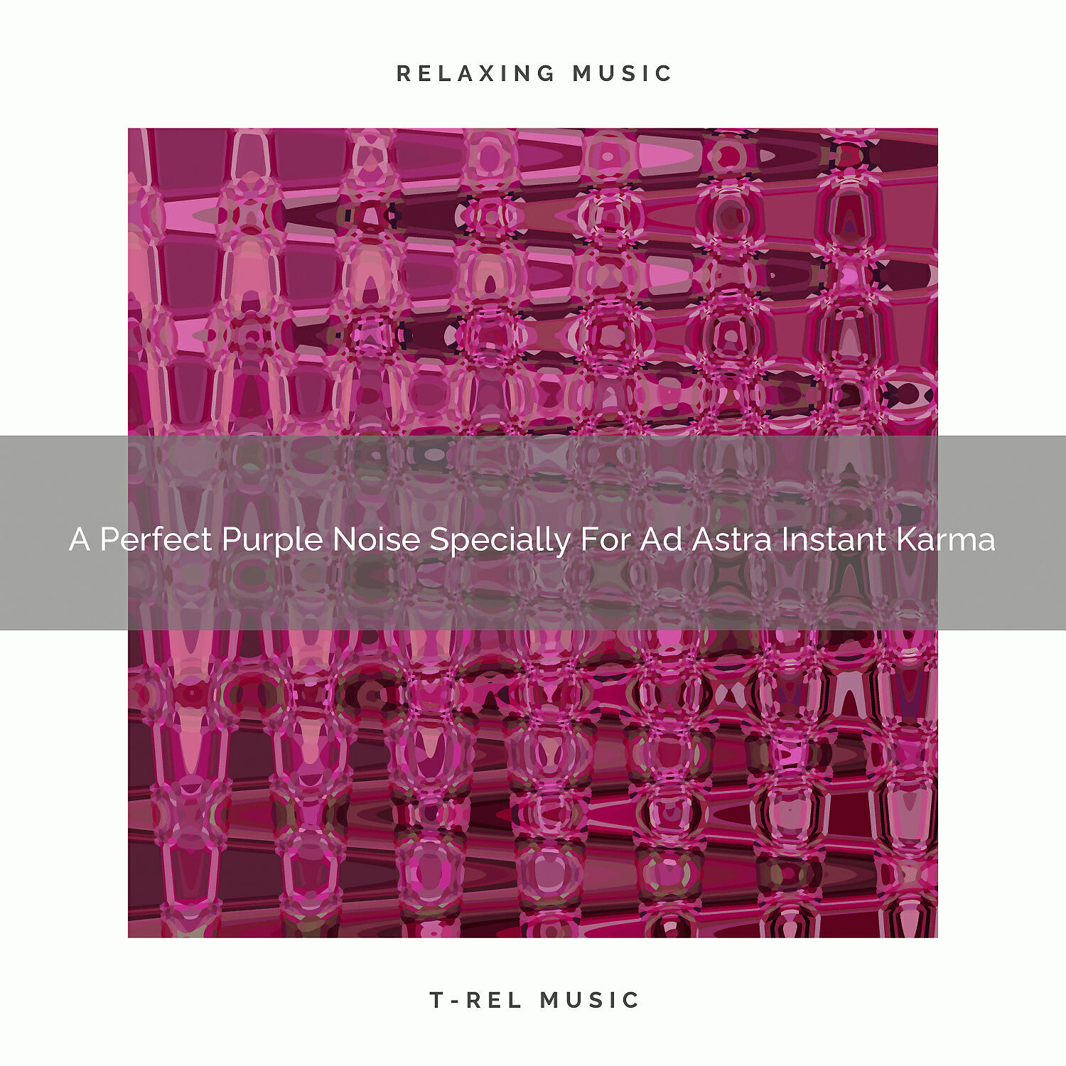 De-stressing White Noise - A Perfect Purple Noise Specially For Ad Astra Instant Karma, Tired Nap