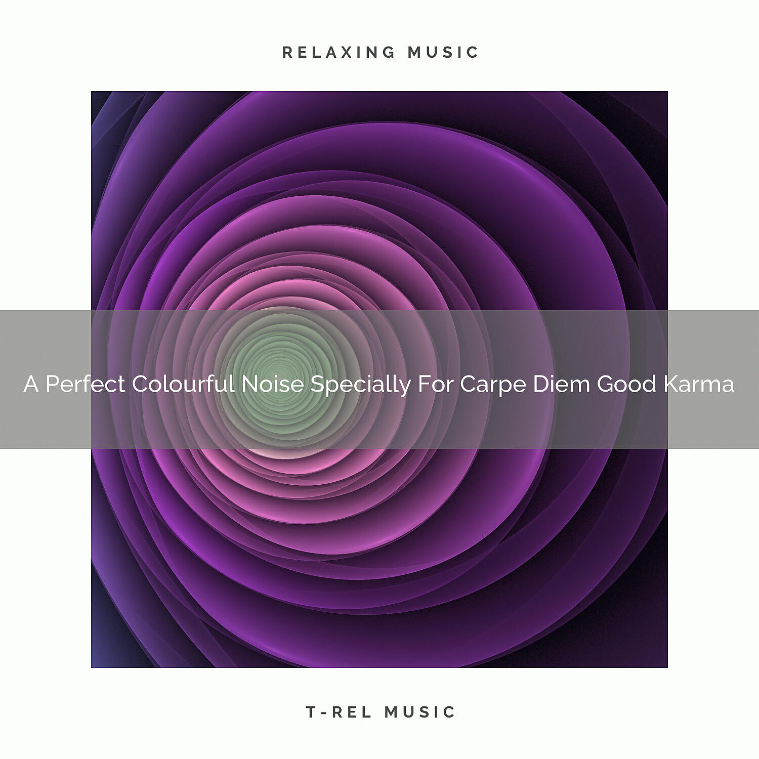 The Healing Power Of Granular Sound - A Perfect Colourful Noise Specially For Carpe Diem Good Karma