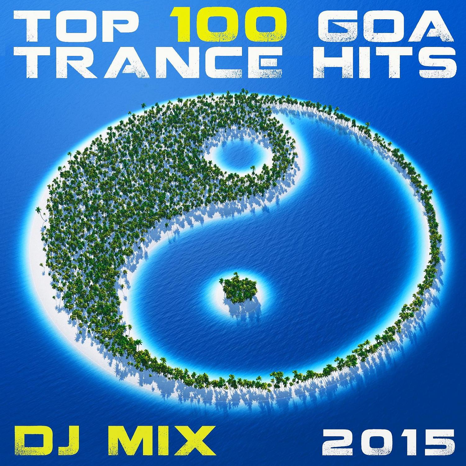 Goa Doc - Top 100 Goa Trance Hits 2015 (2hr Classic Fullon Psychedelic DJ Mix)