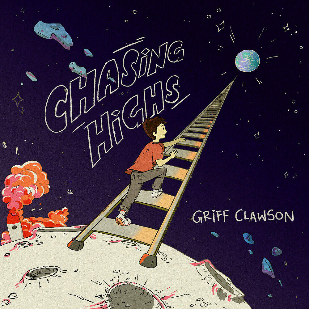 Griff Clawson - Chasing Highs