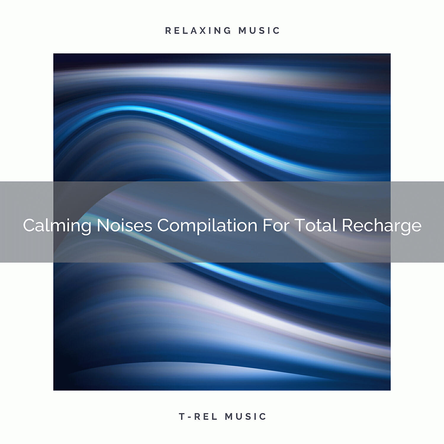 Chill Relajente - Different Type Of Noise For Your Mind And Much More