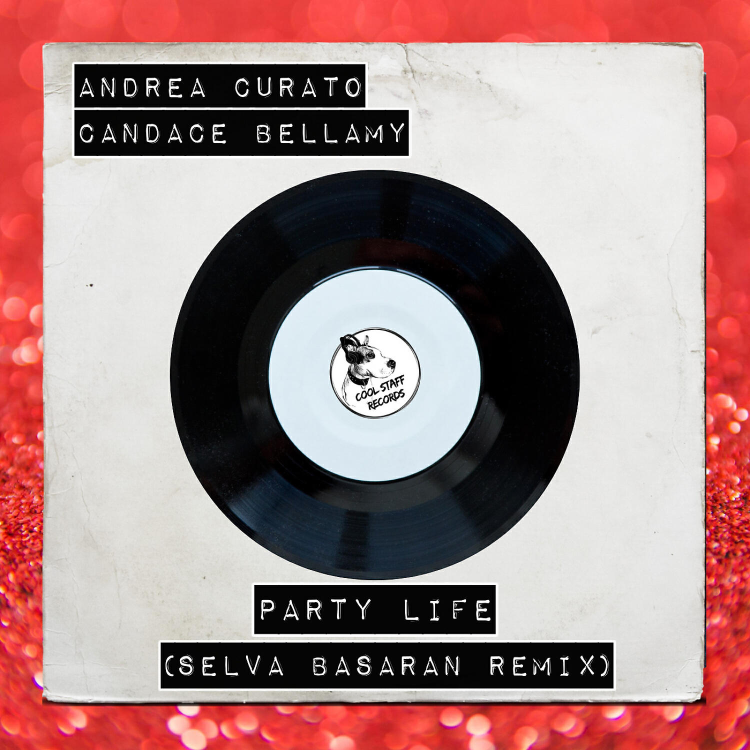 Andrea Curato - Party Life (Selva Basaran Remix)