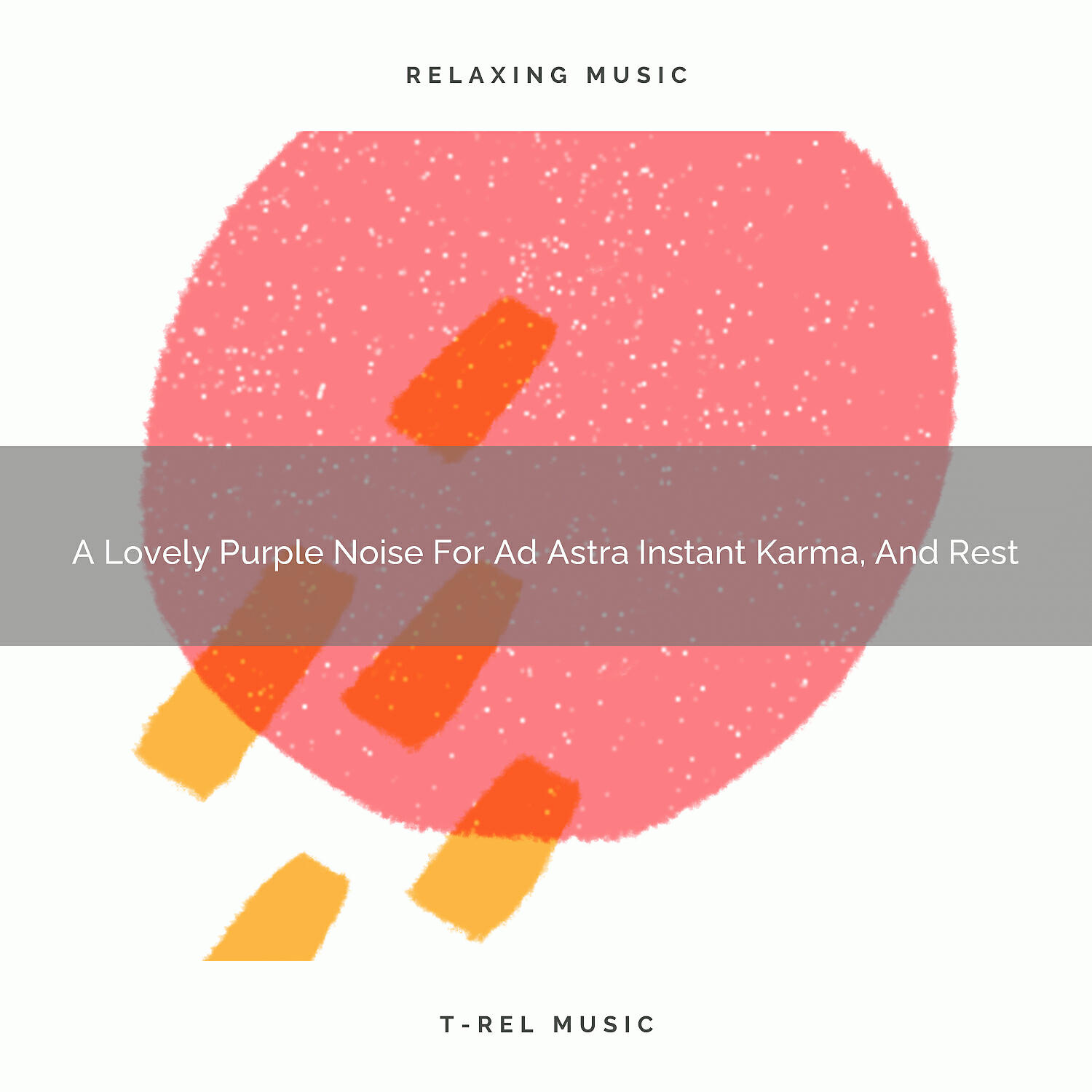 White Satisfying Noise - A Lovely Purple Noise For Ad Astra Instant Karma, And Rest
