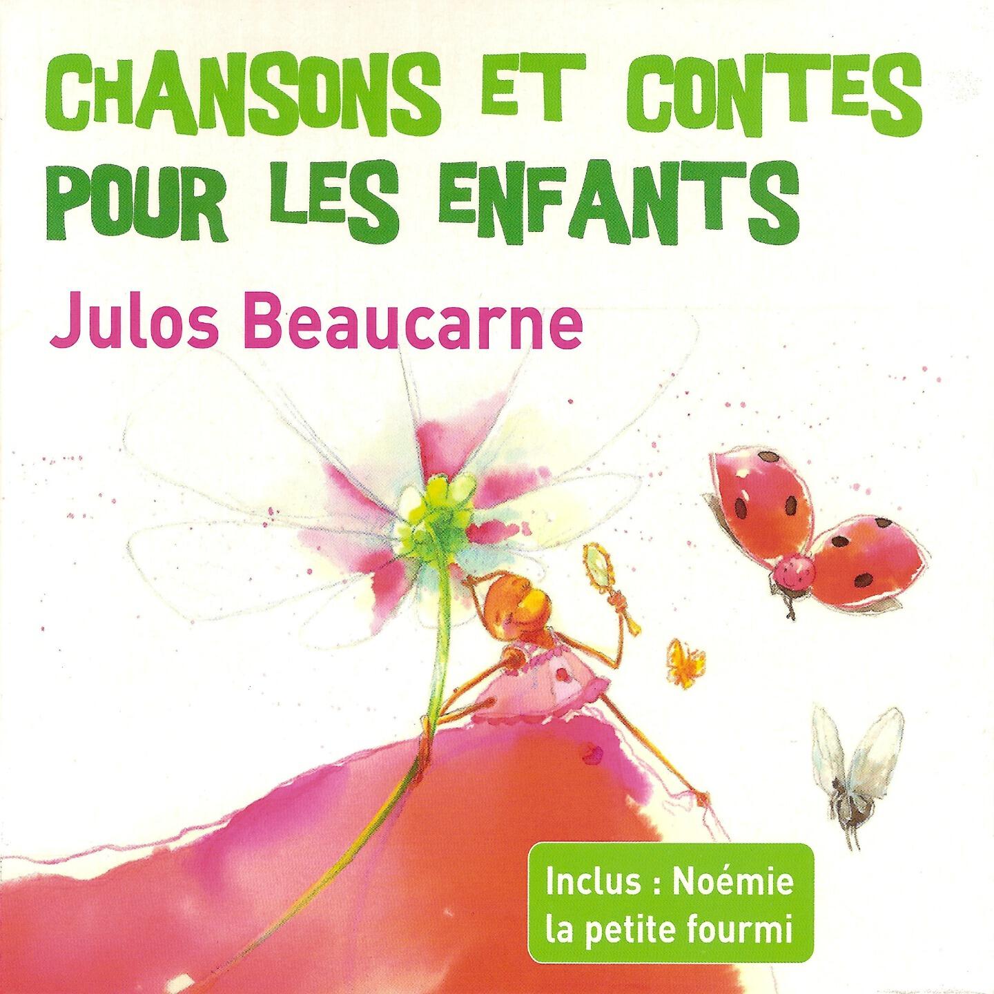 Julos Beaucarne - Noémie la petite fourmi