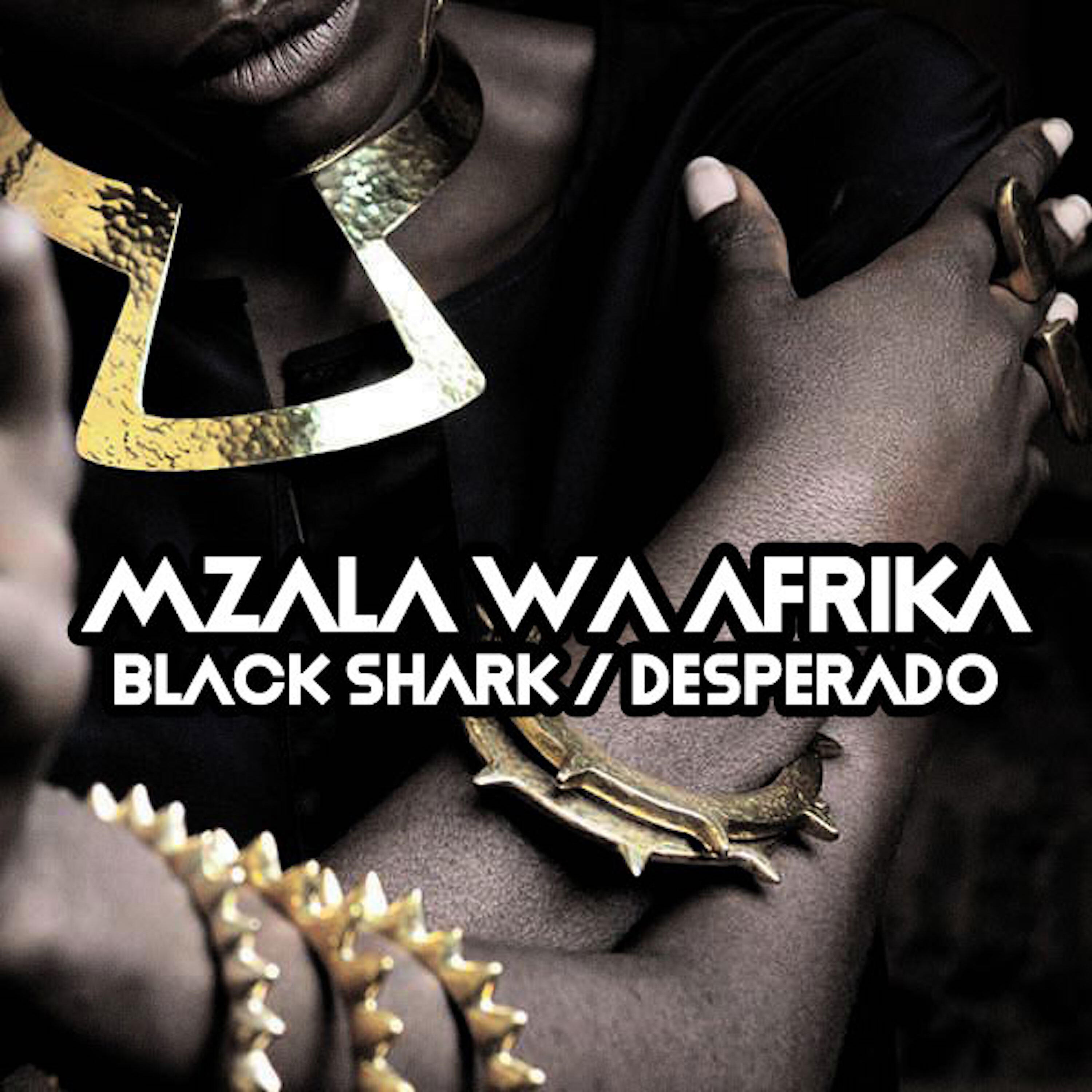 Mzala Wa Afrika - Desperado