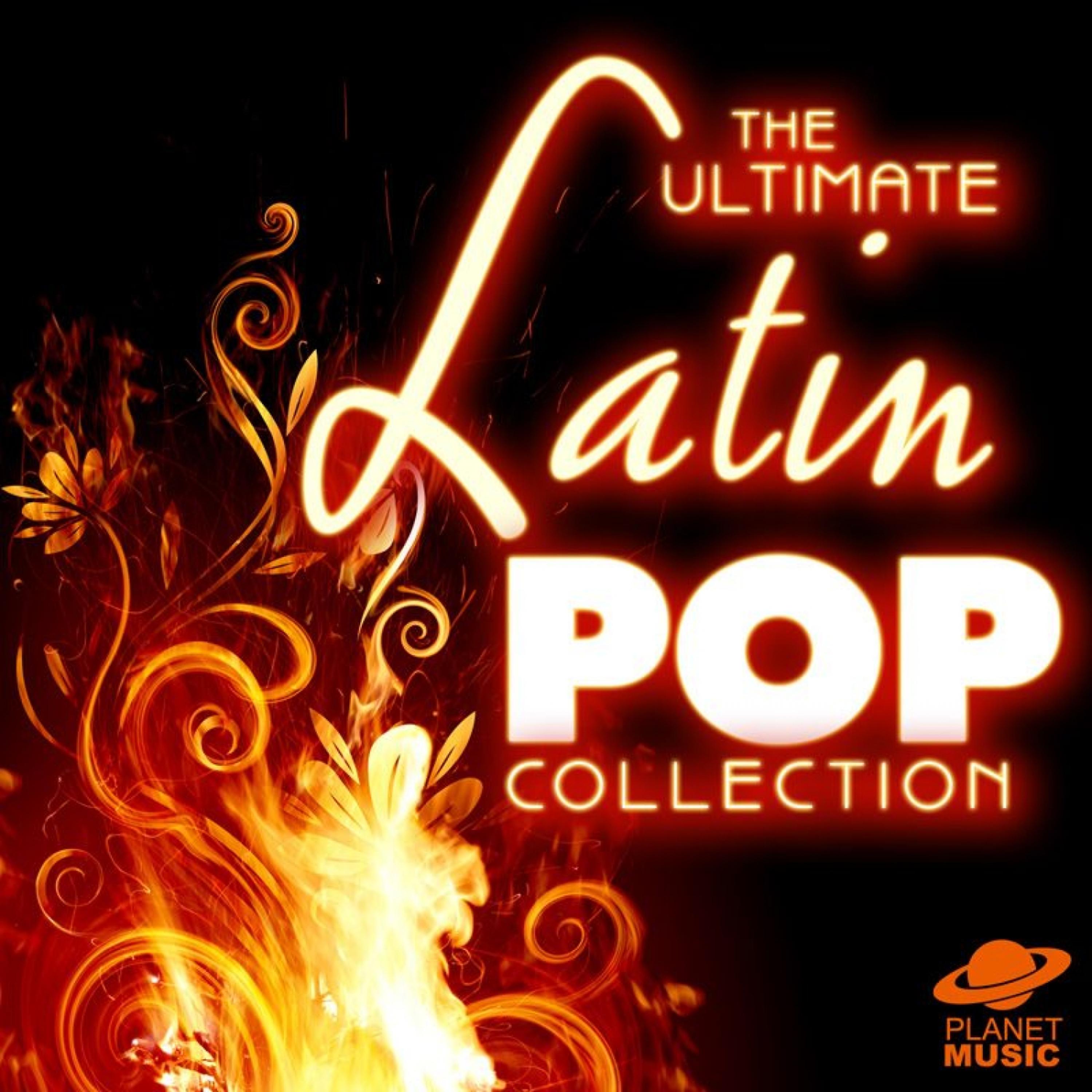 Постер альбома The Ultimate Latin Pop Collection