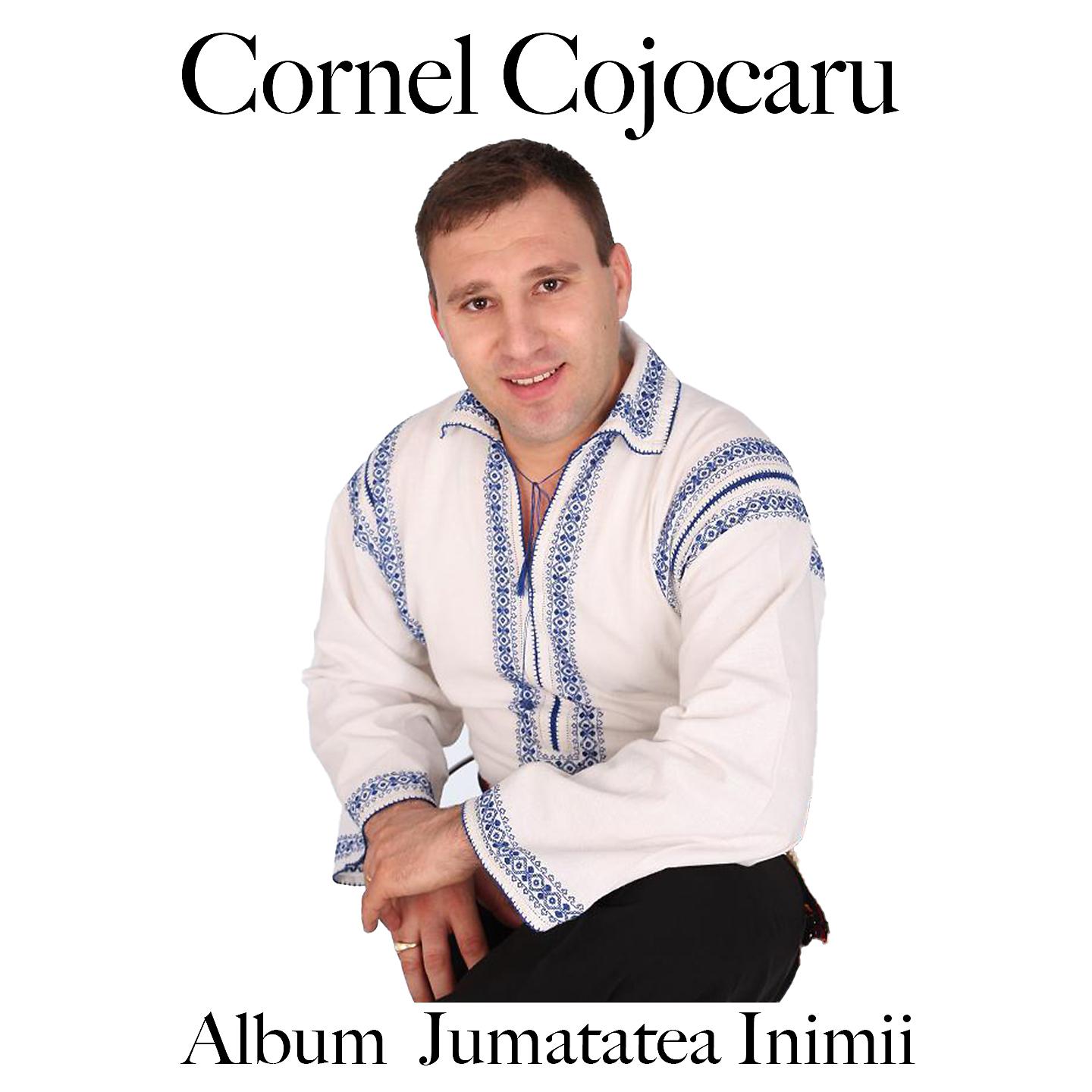 Cornel Cojocaru - Cine Imi Doreste Rau