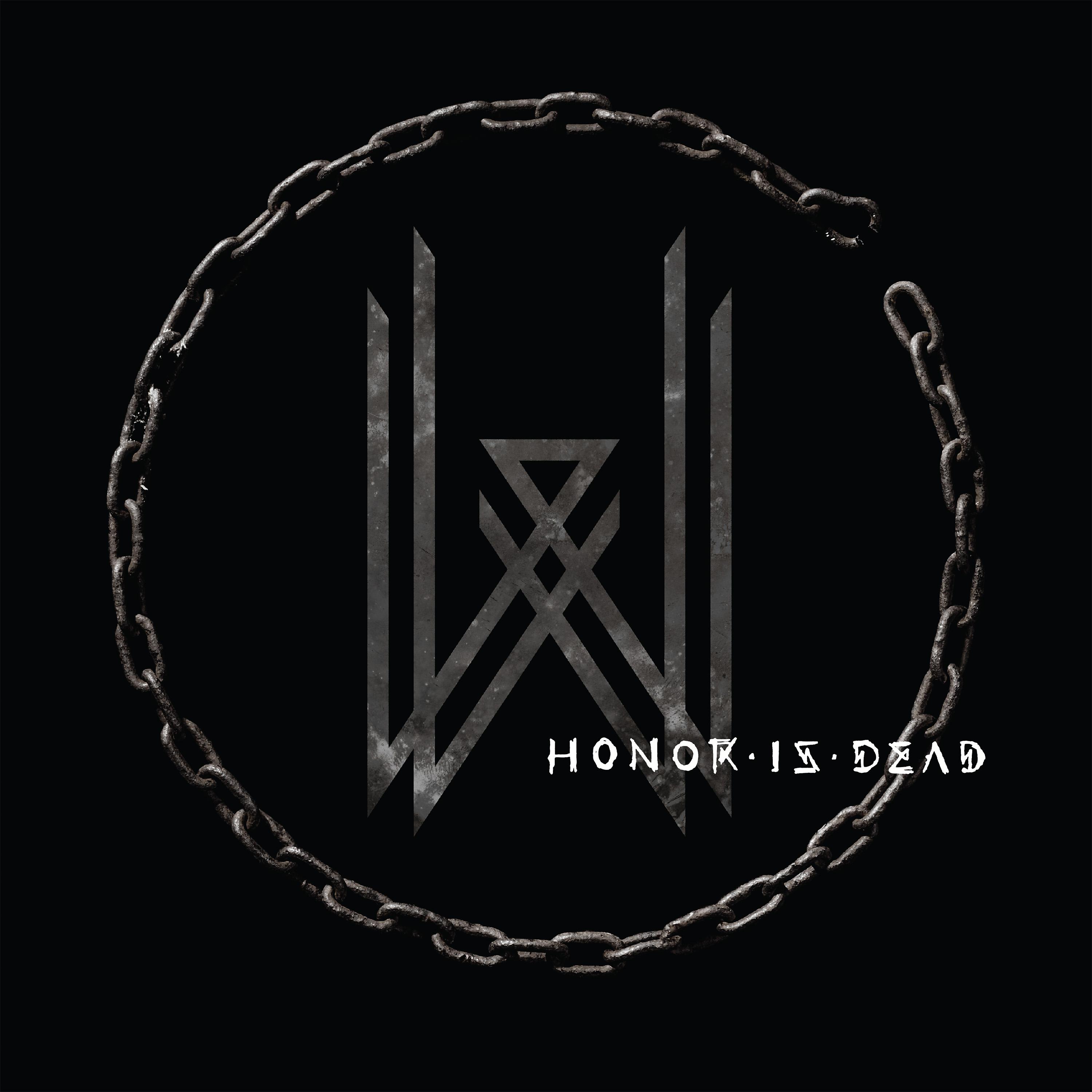 Постер альбома Honor Is Dead