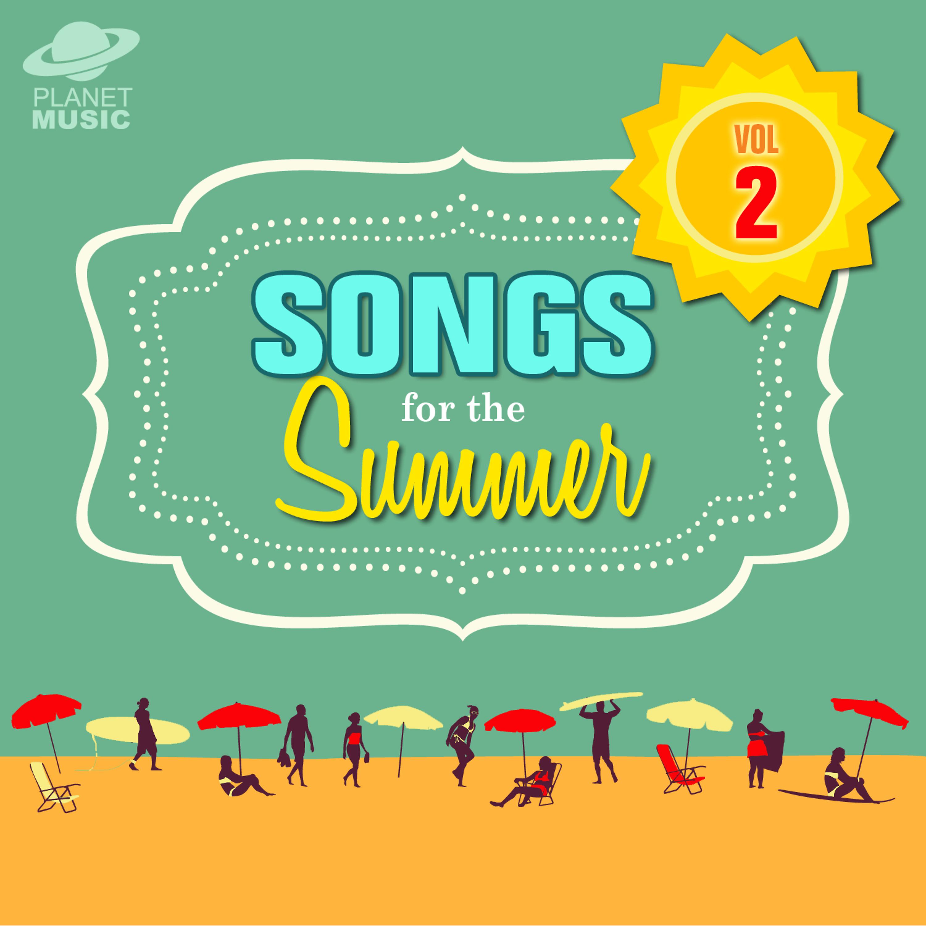 Постер альбома Songs for the Summer, Vol. 2