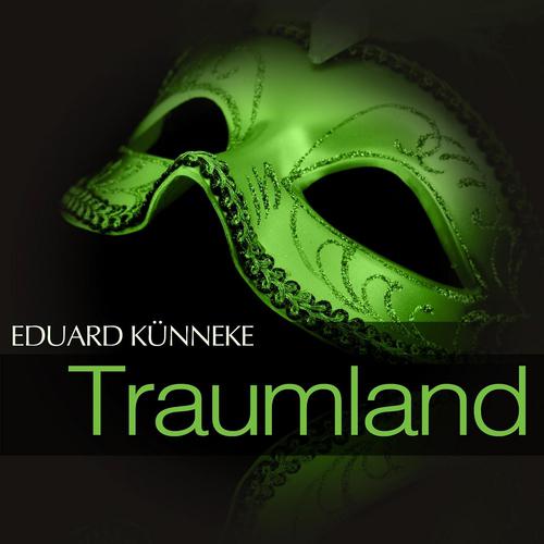 Постер альбома Künneke: Traumland