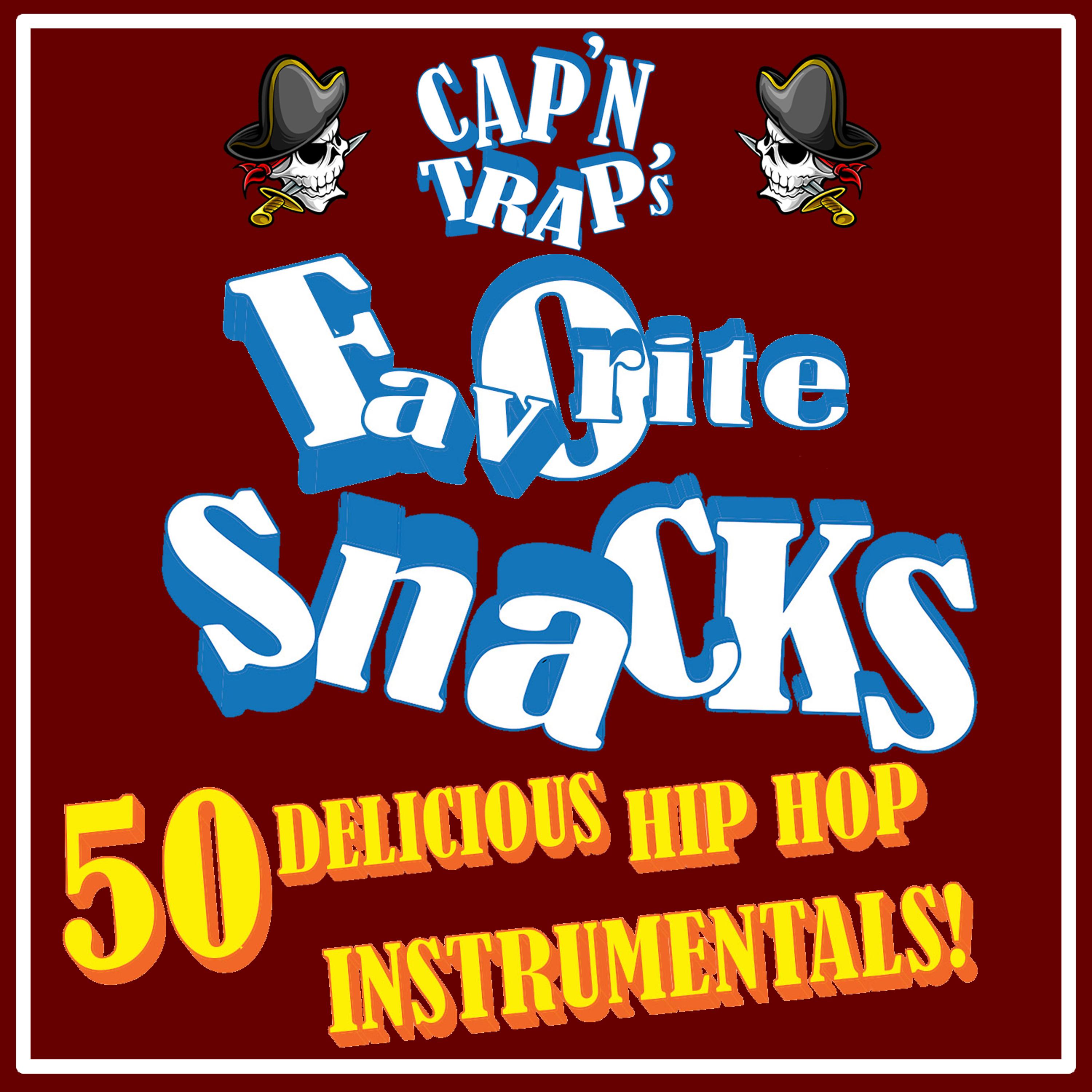Постер альбома Cap'n Trap's Favorite Snacks: 50 Delicious Hip Hop Instrumentals